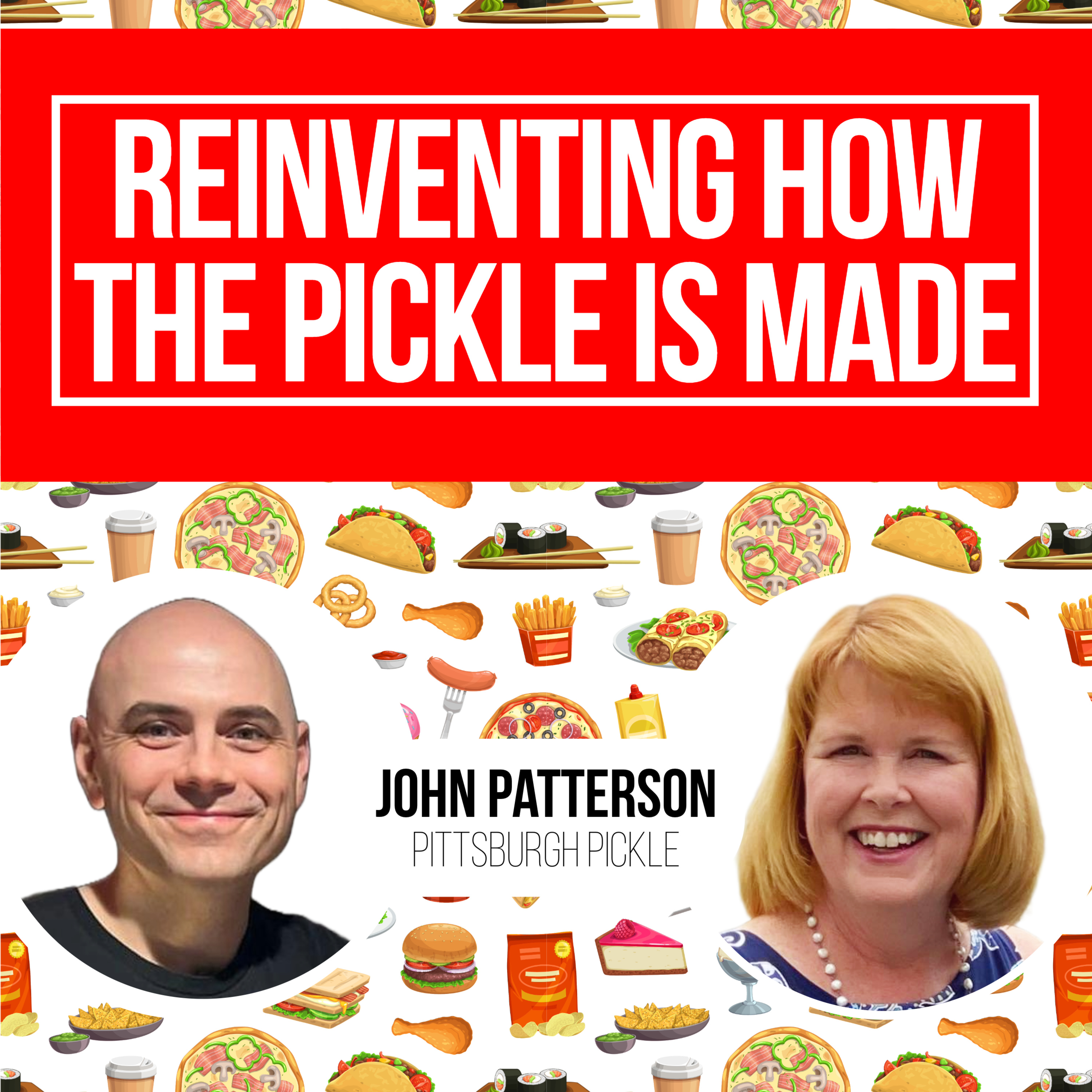 John Patterson - Pittsburgh Pickle | Starting a food company in a bar episode artwork