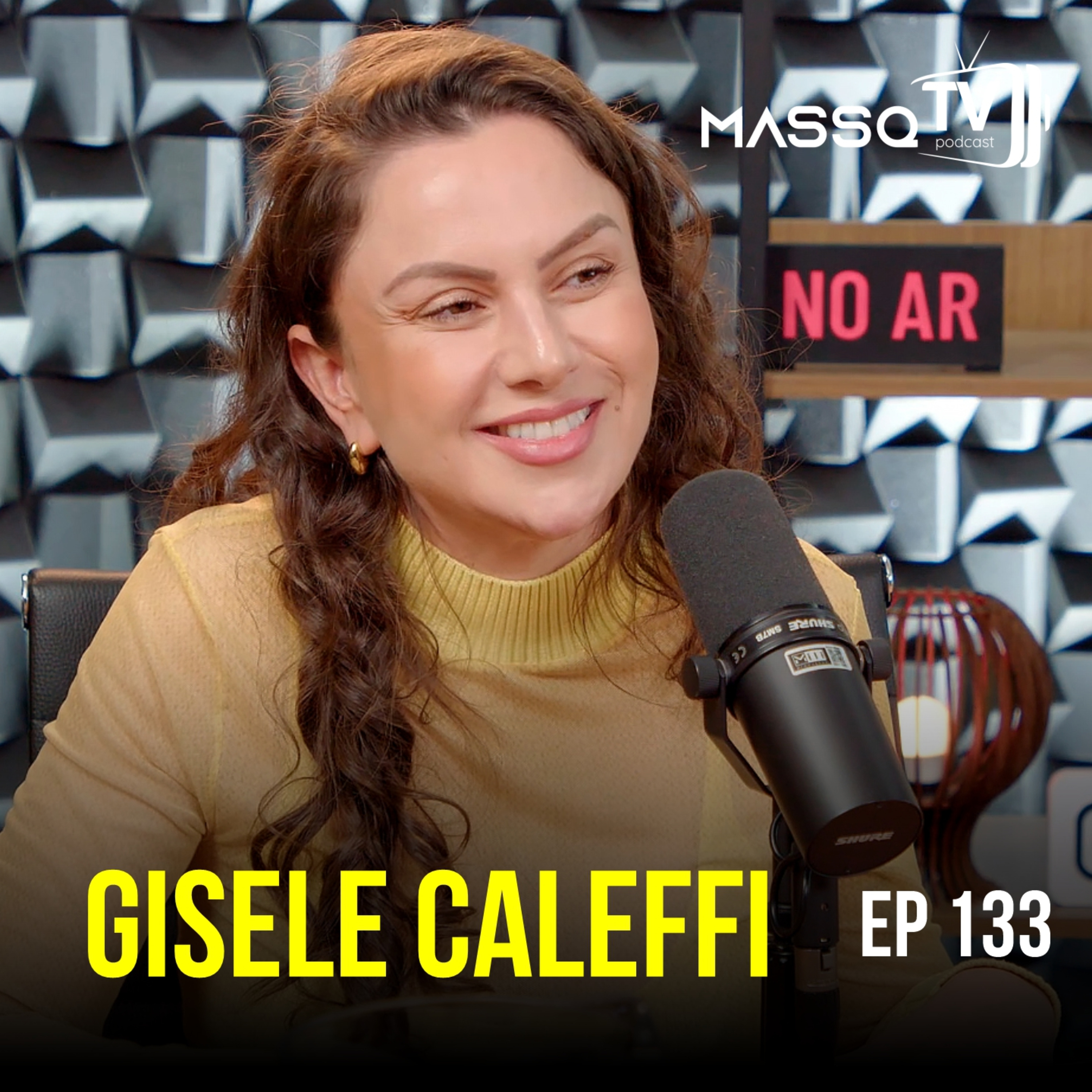 MASSQTV PODCAST - Gisele Caleffi - Ep. 133 - VIDEOCAST episode artwork