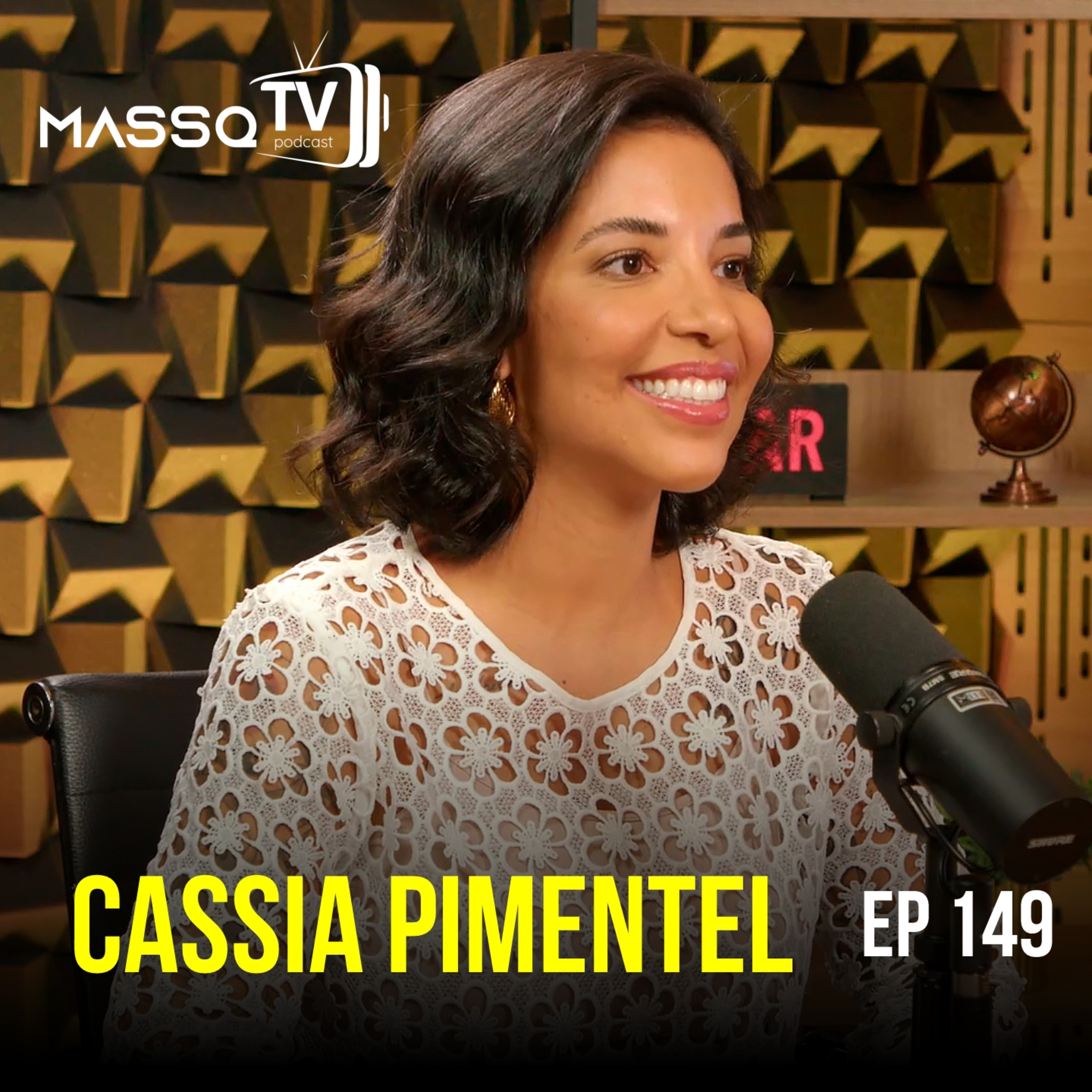 MASSQTV PODCAST - Cassia Pimentel - Ep. 149 - VIDEOCAST episode artwork