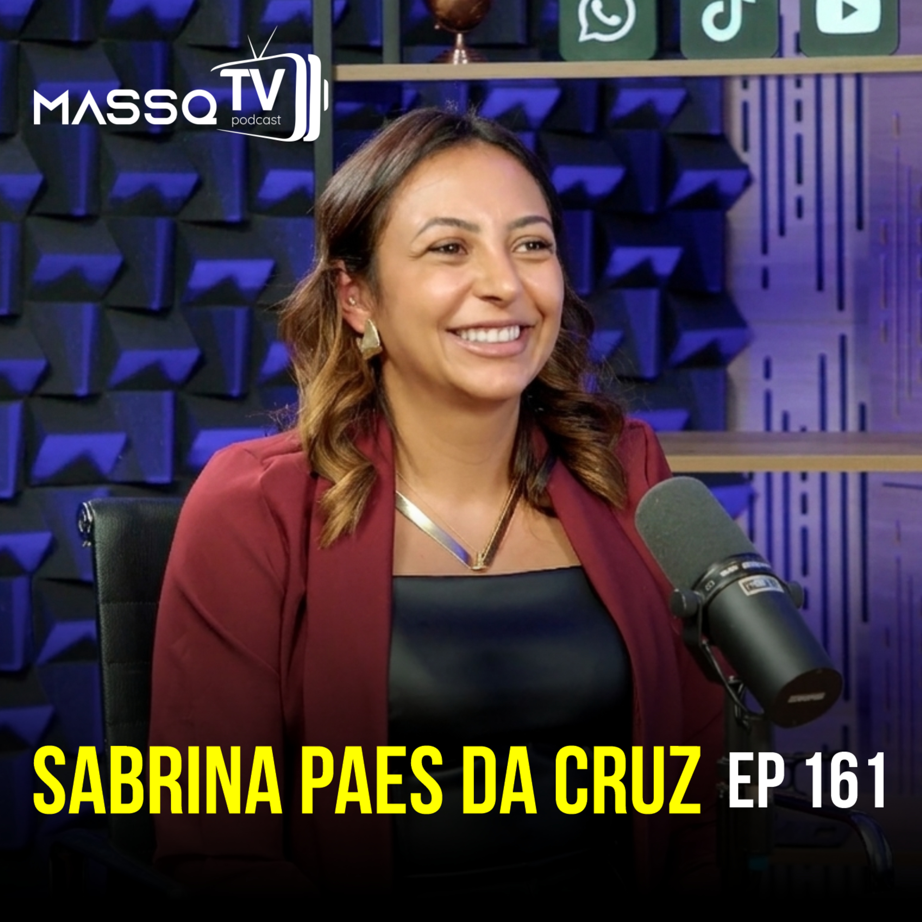 MASSQTV PODCAST - Sabrina Paes da Cruz - Ep. 161 - VIDEOCAST episode artwork