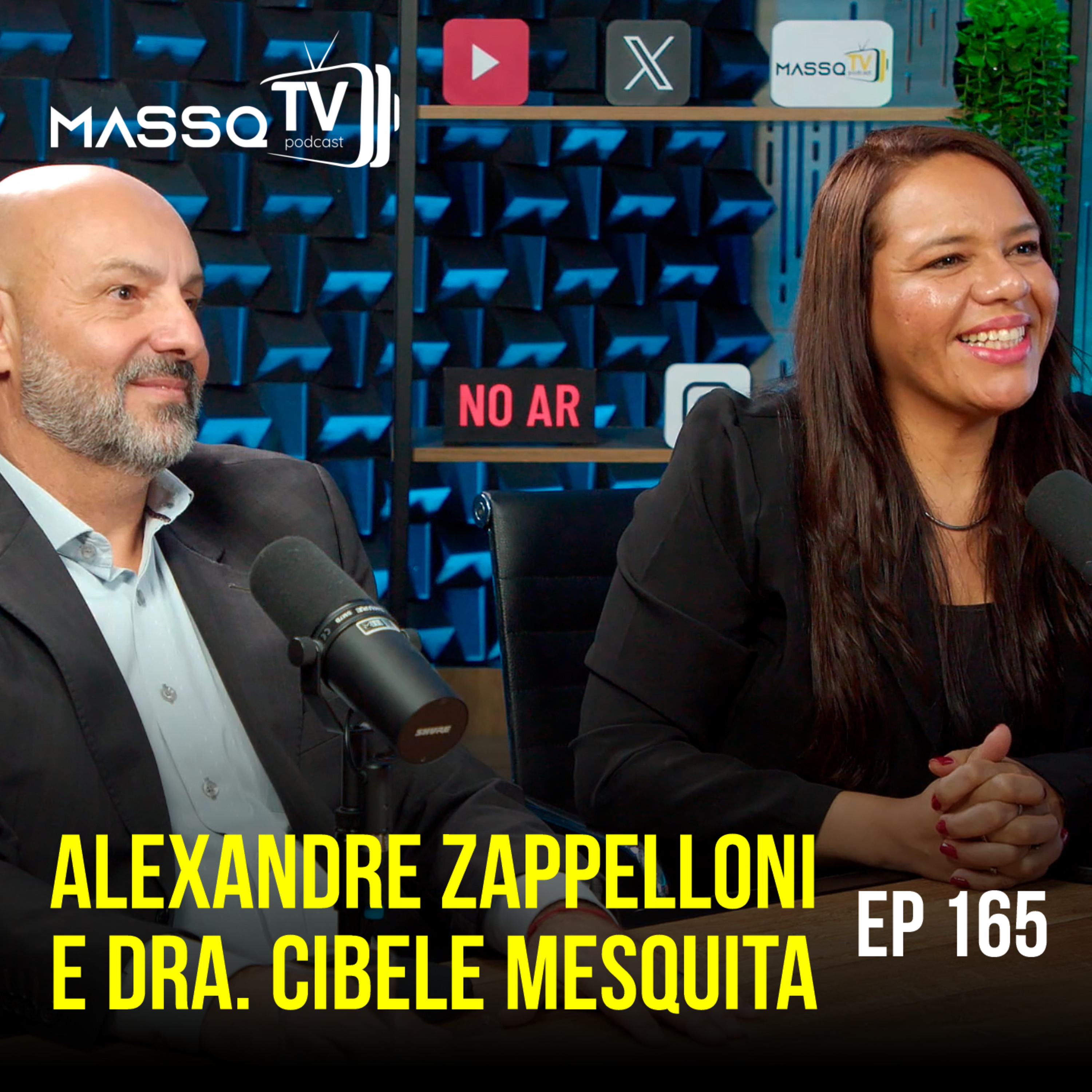MASSQTV PODCAST - Alexandre Zappelloni e Dra. Cibele Mesquita - Ep. 165 - VIDEOCAST episode artwork