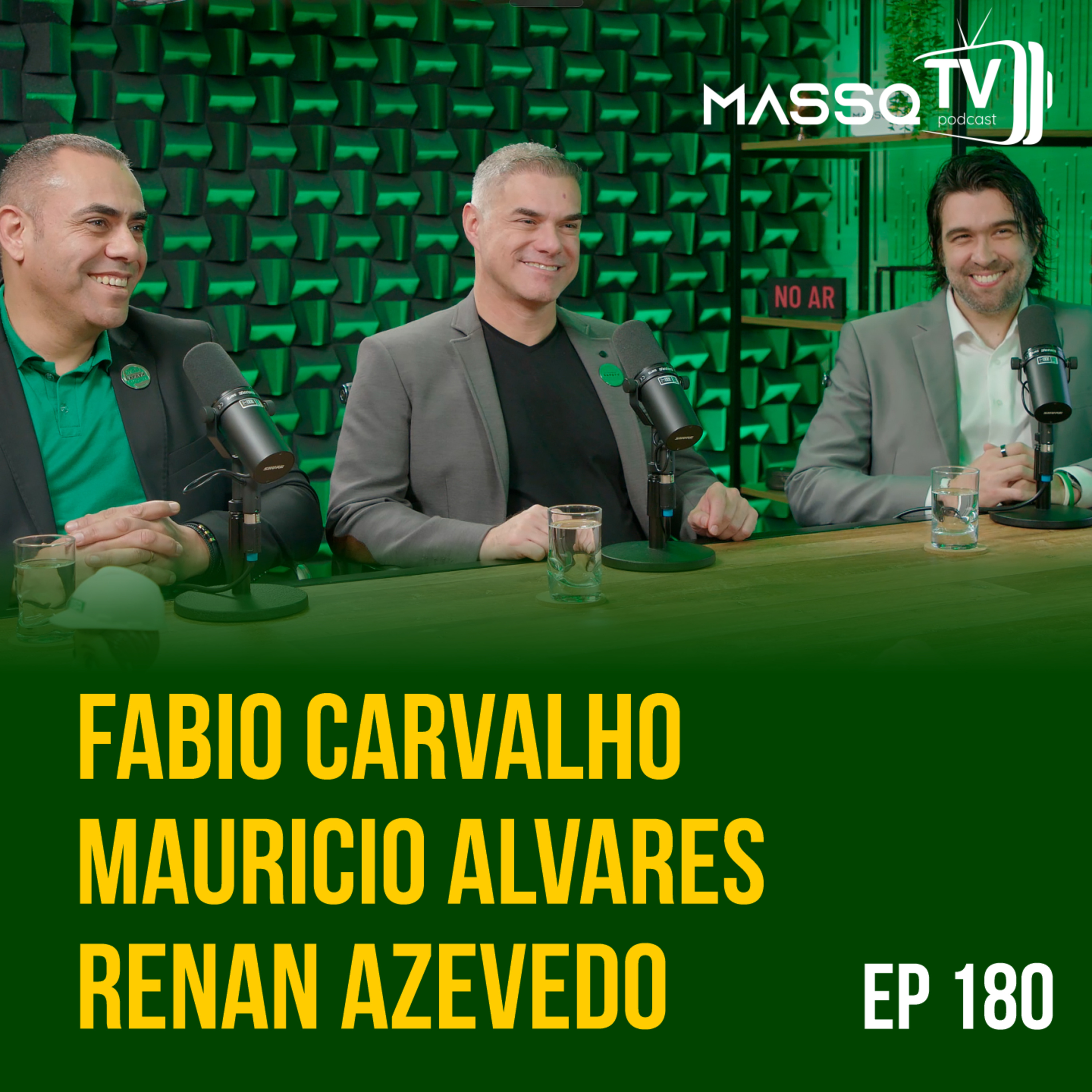 MASSQTV PODCAST - Fabio Carvalho - Mauricio Alvares - Renan Azevedo - Ep. 180 - VIDEOCAST episode artwork