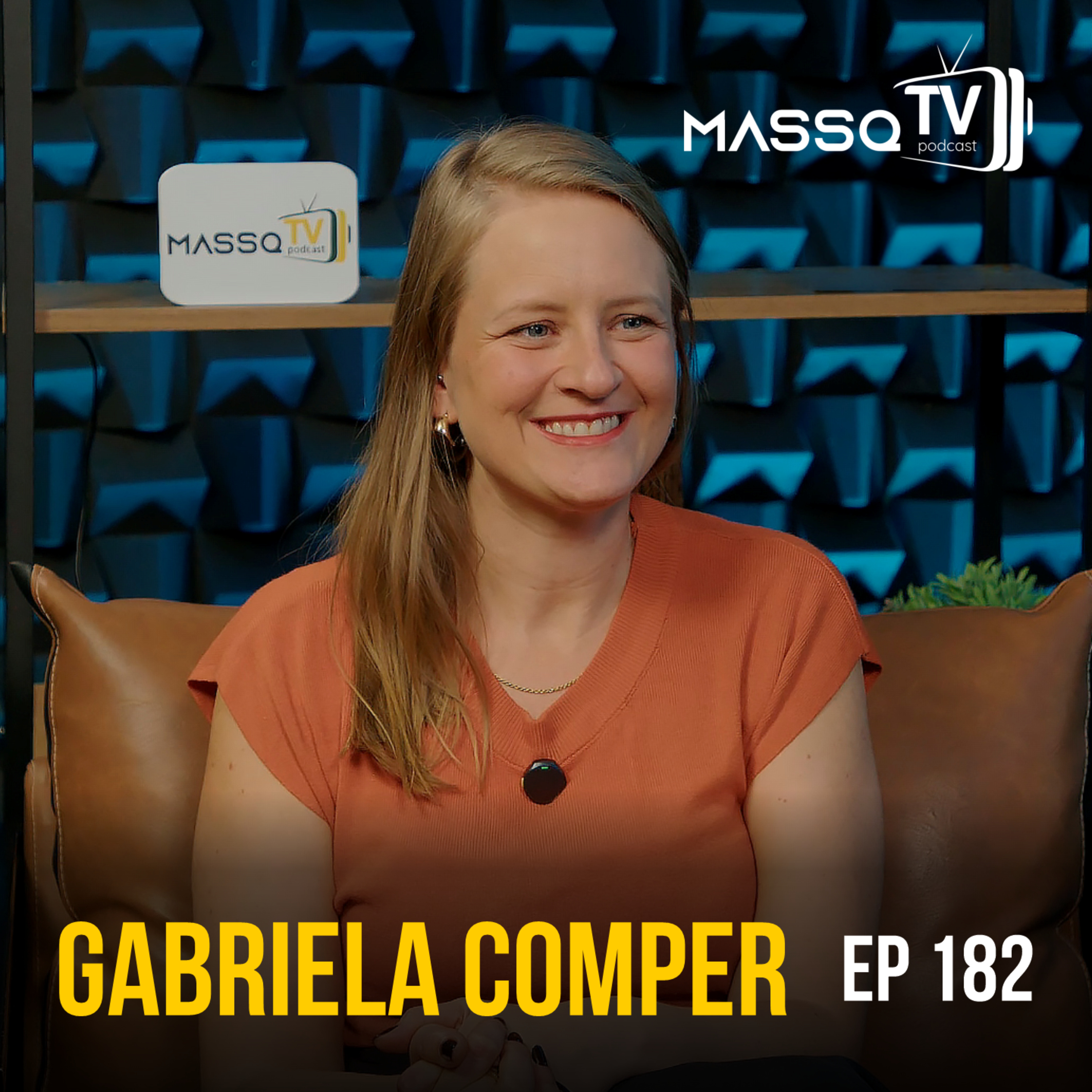 MASSQTV PODCAST - Gabriela Comper - Ep. 182 - VIDEOCAST episode artwork