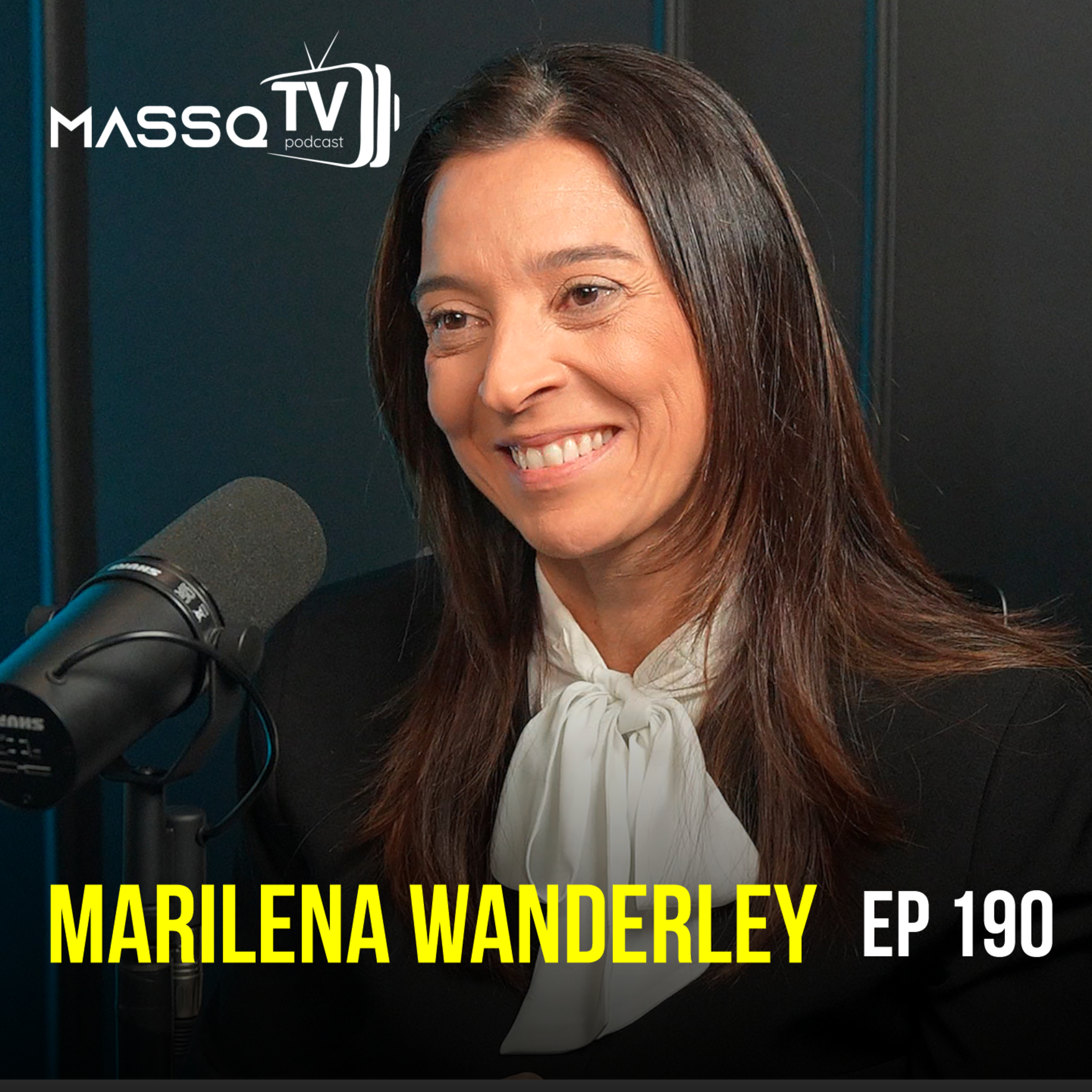 MASSQTV PODCAST - Marilena Wanderley - Ep. 190 - VIDEOCAST episode artwork