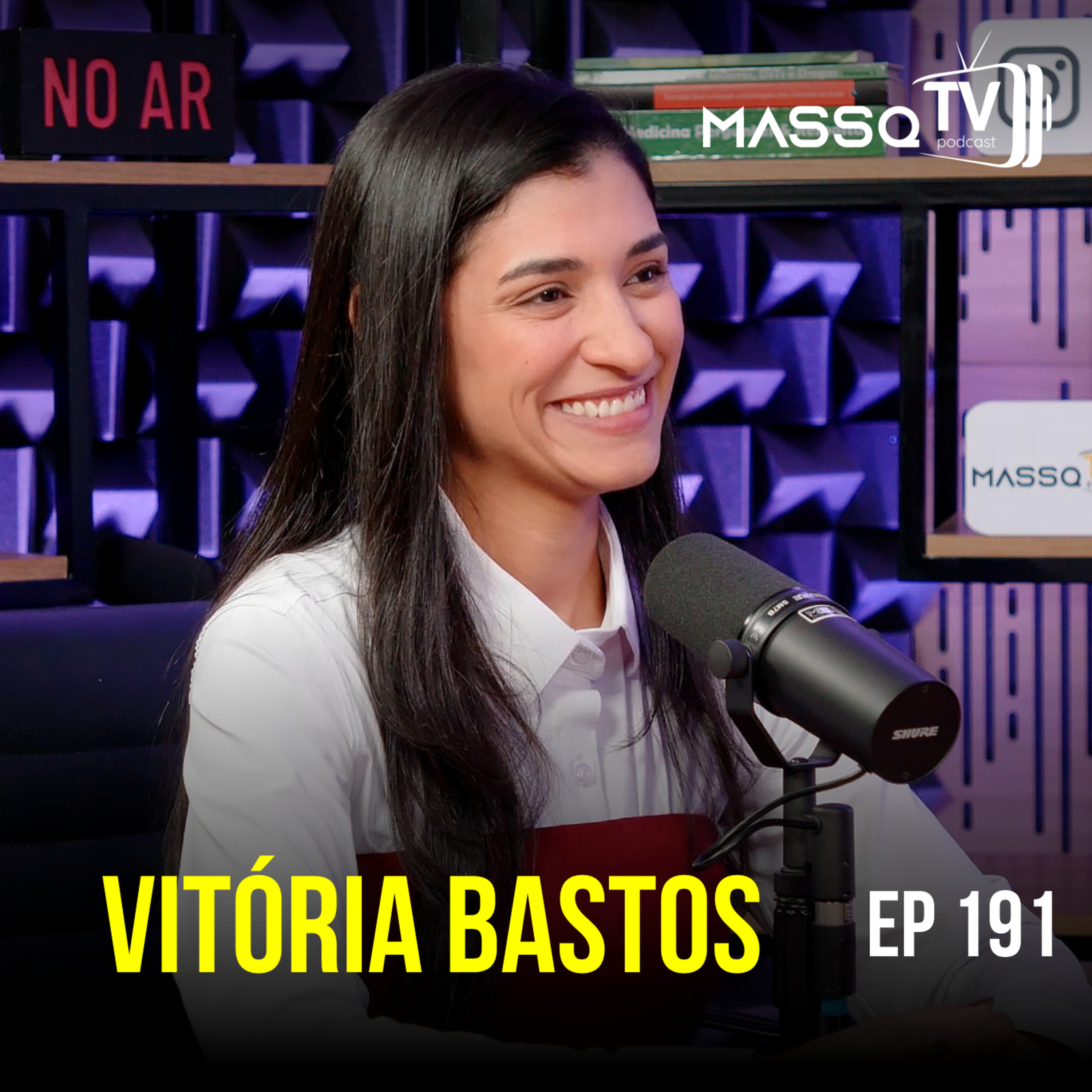 MASSQTV PODCAST - Vitória Bastos - Ep. 191 - VIDEOCAST episode artwork