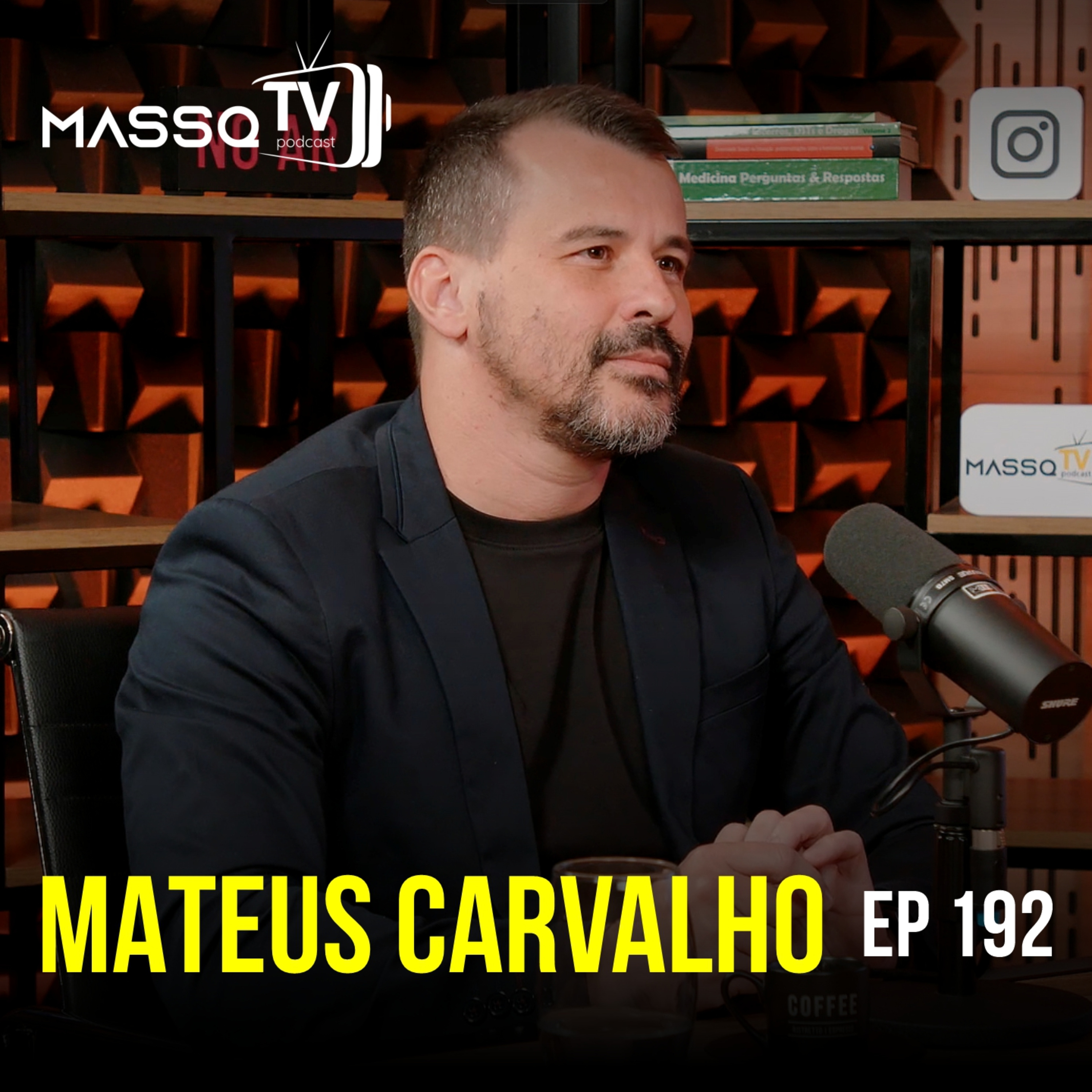 MASSQTV PODCAST - Mateus Carvalho - Ep. 192 - VIDEOCAST episode artwork