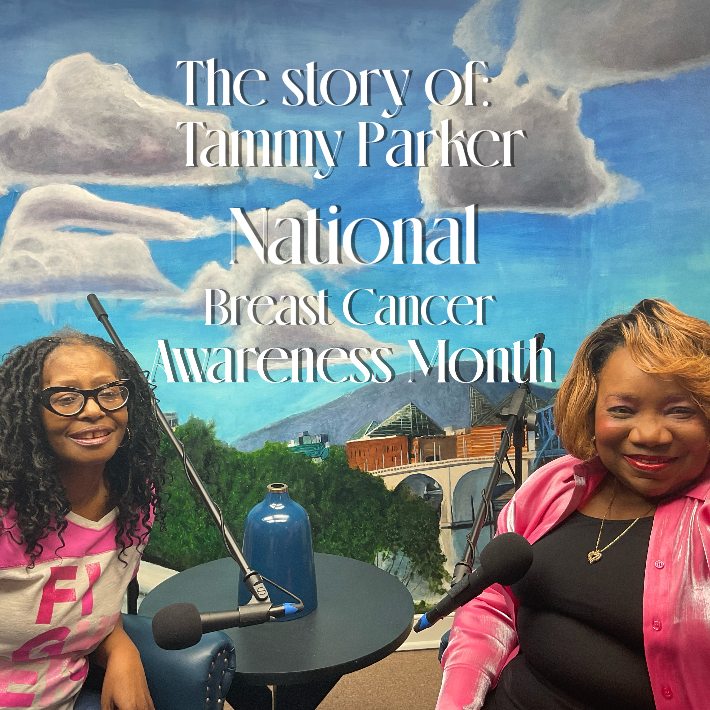 National Breast Cancer Awareness Month The story of Tammy Parker episode artwork
