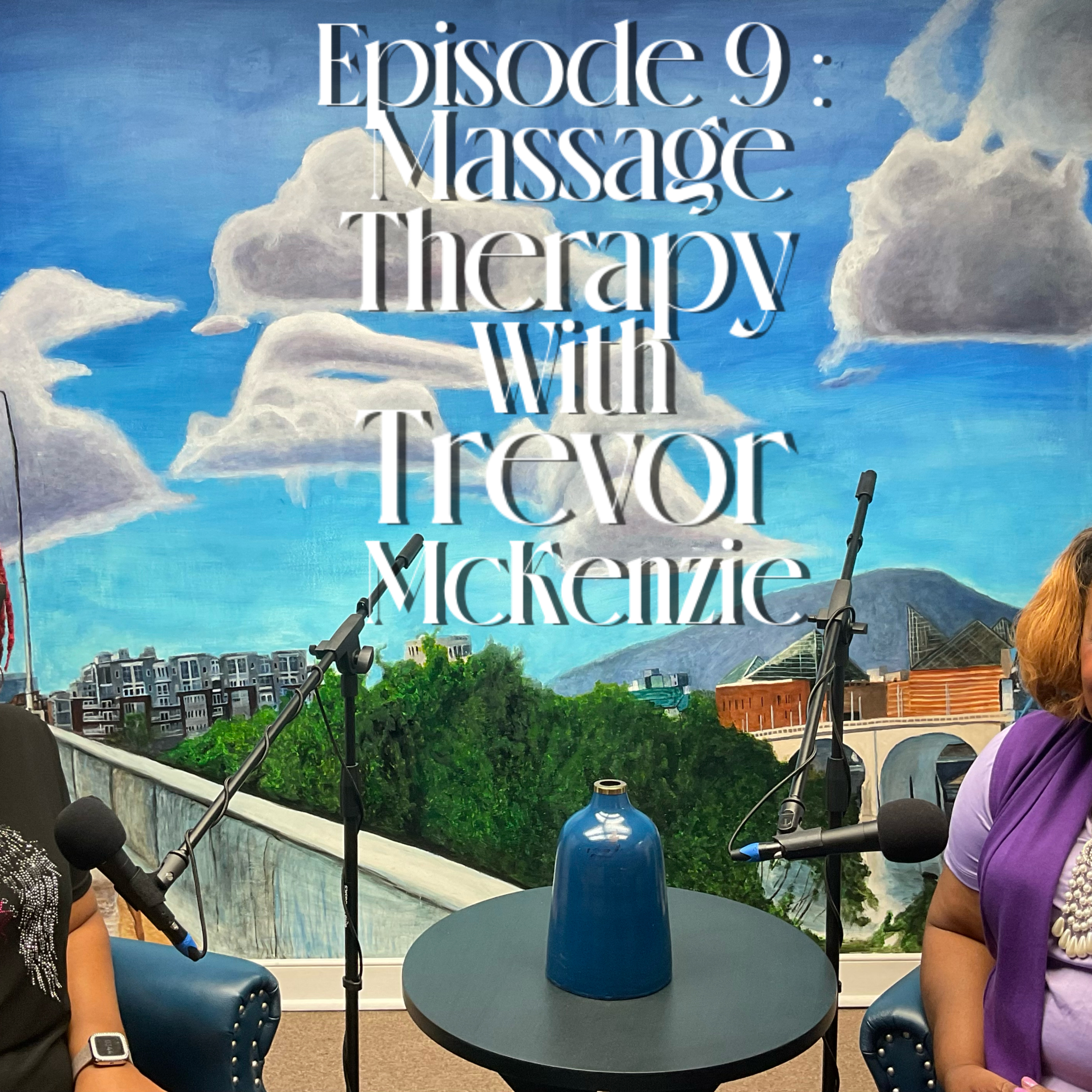 Massage Therapy with Trevor McKenzie while celebrating National Caregivers month! episode artwork