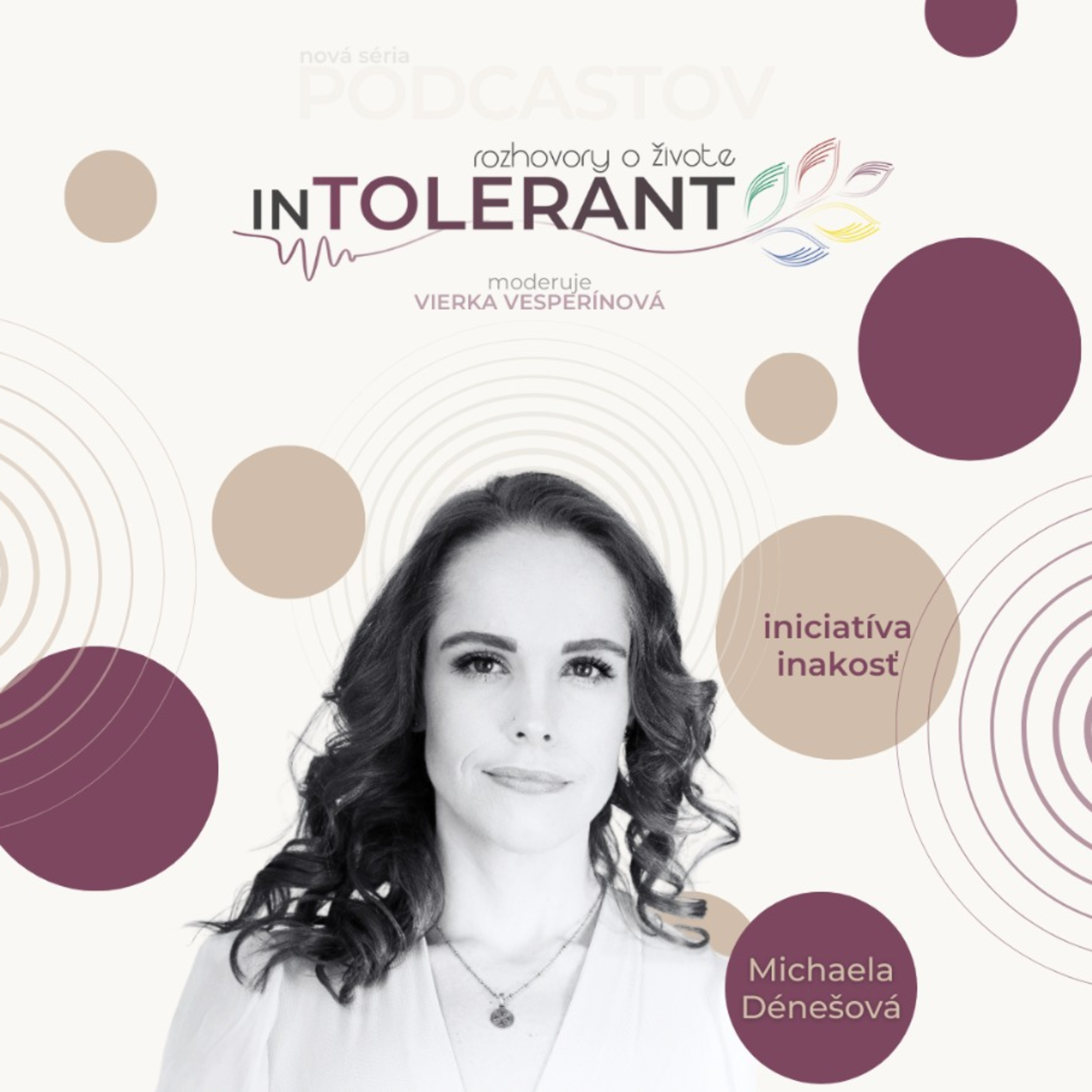 “Ak LGBTI+ ľudia nemôžu byť šťastní, nemôžem byť šťastná ani ja." Michaela DÉNEŠOVÁ | inTOLERANT Rozhovory o živote
