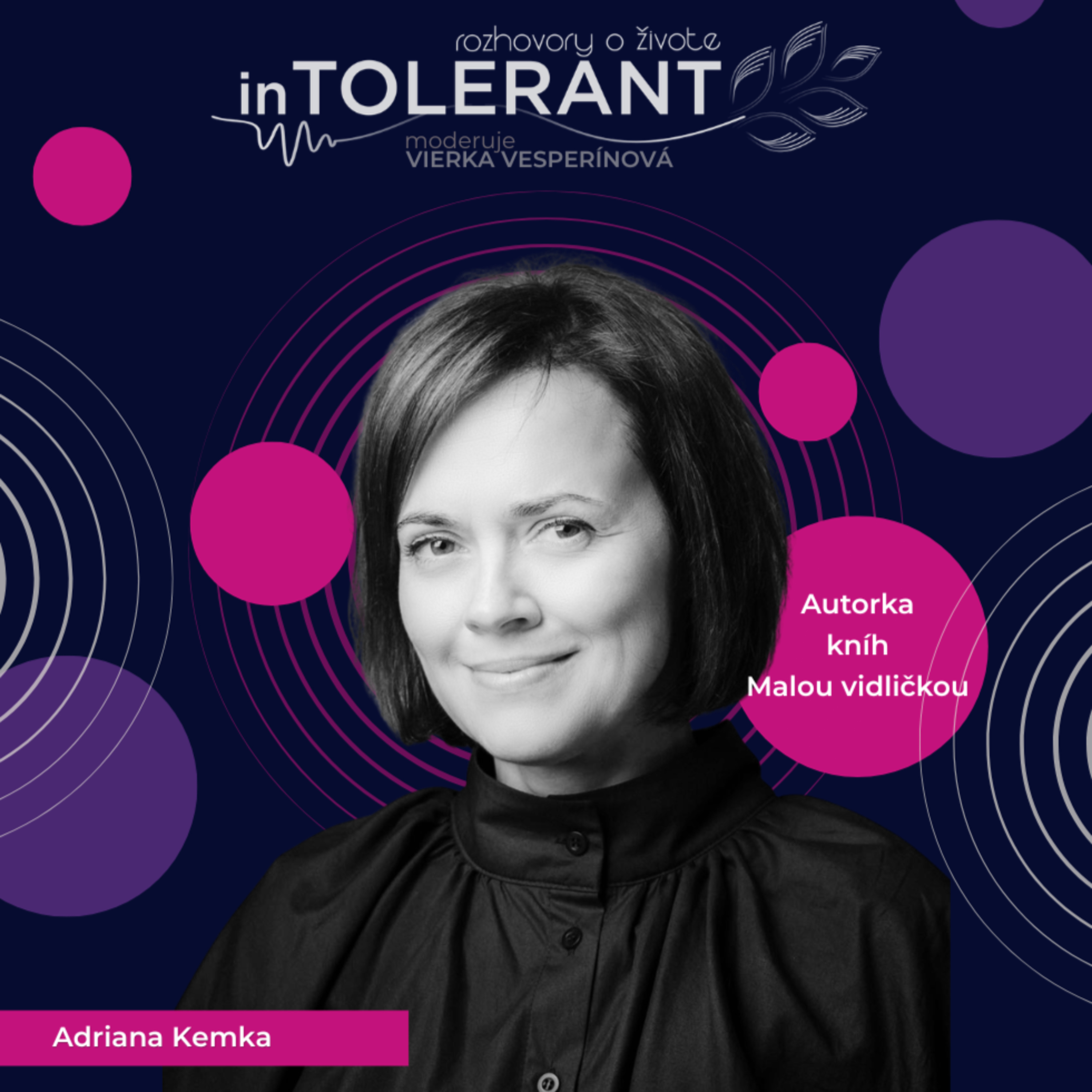 Malou vidličkou k veľkej zmene - Adriana KEMKA | inTOLERANT Rozhovory o živote
