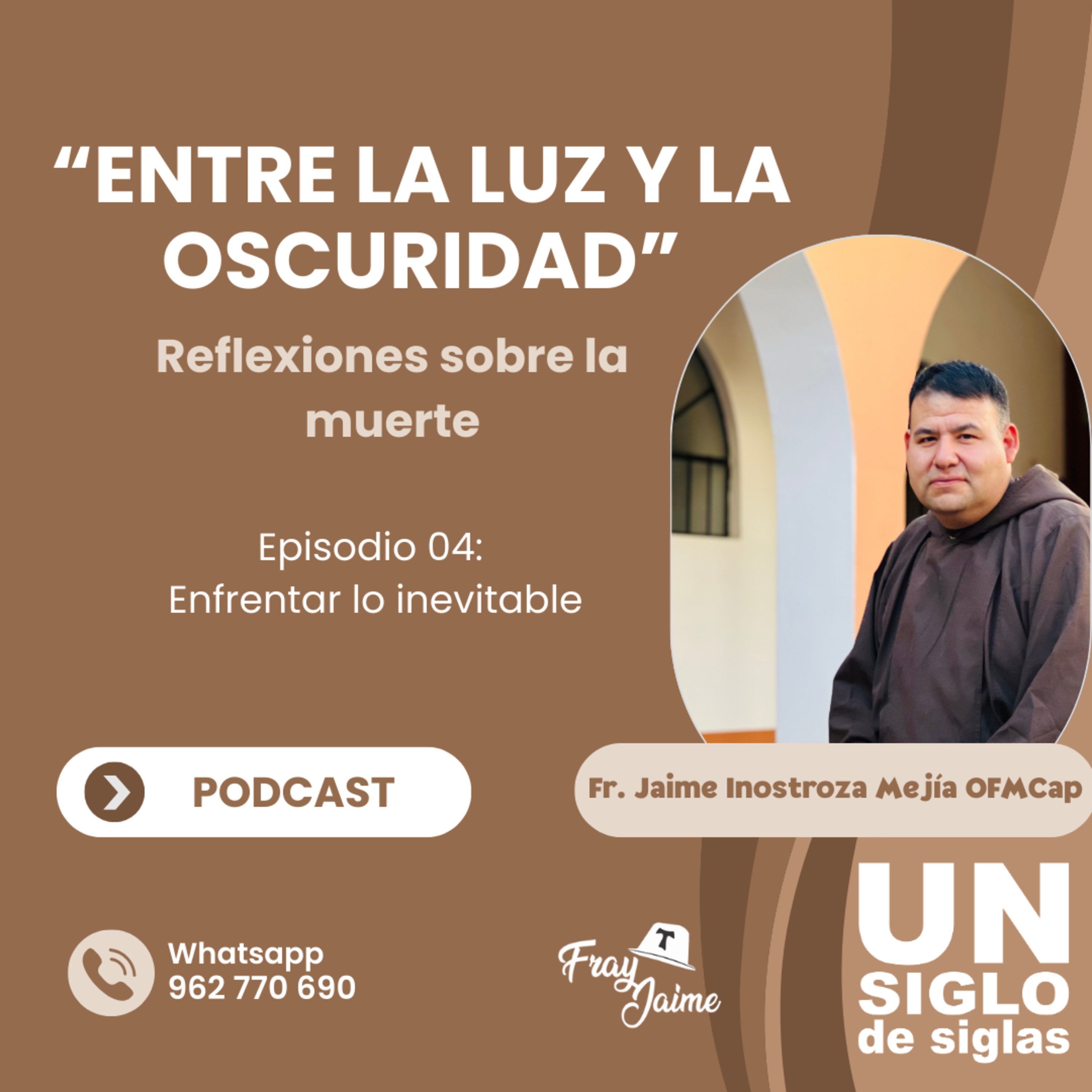 04. Enfrentar lo Inevitable episode artwork