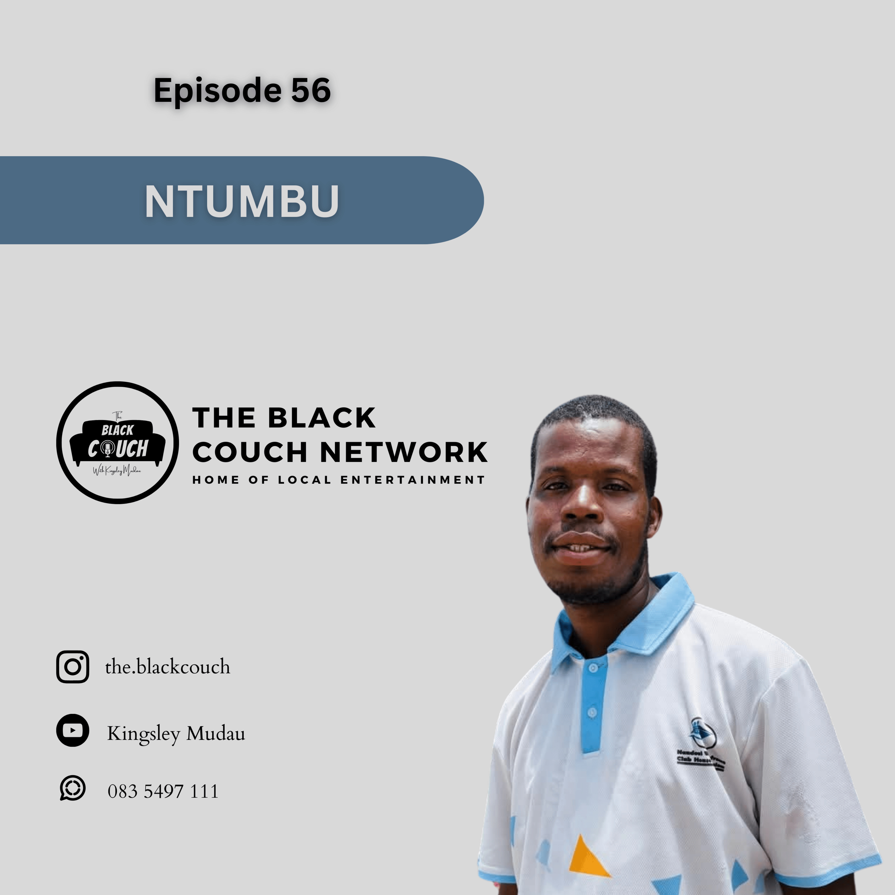 Episode 56 - Ntumbu | Family, Tshovhilingana, Kwa-Max, Nursing, Bundu, Poverty, Zola 7, Online Radio