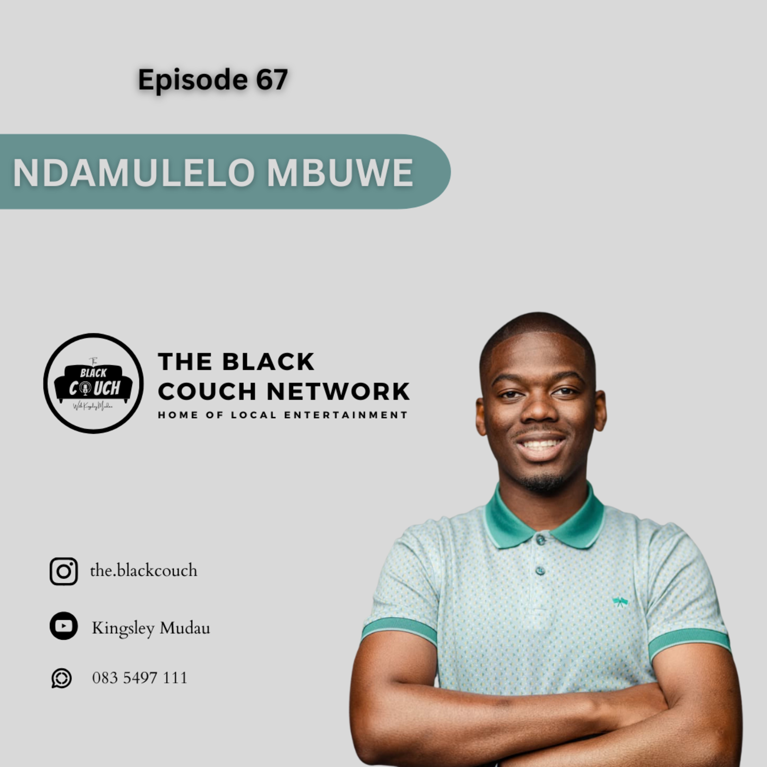 Episode 67 - Ndamulelo Mbuwe | Muvhango, Radio, Authentic Slate Production, Packages, Wedding Ticket episode artwork