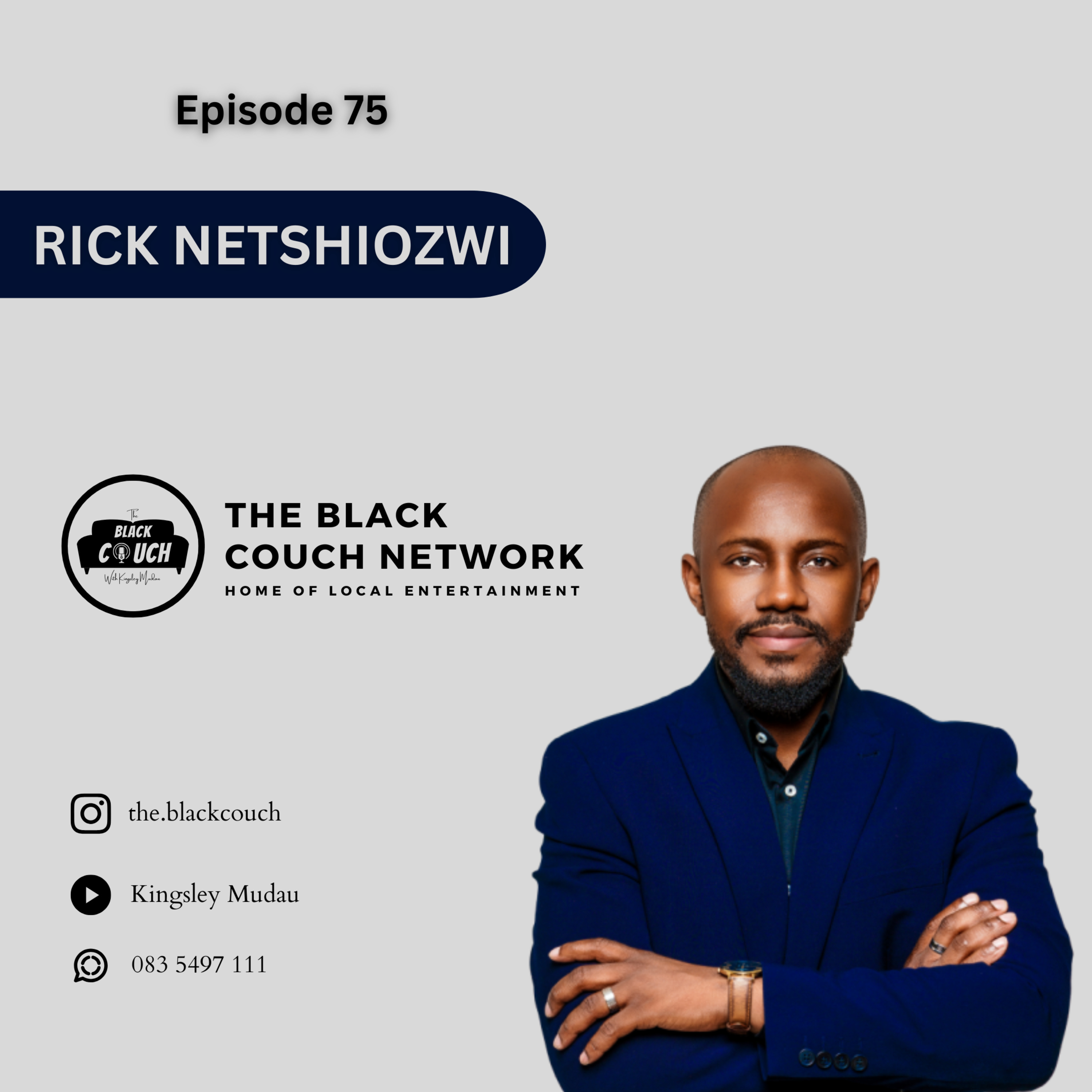 Episode 75 - Rick Netshiozwi | Men, Marriage, Feminism, Cheating, Sex, Step Fathers, Side Chicks, Divorce