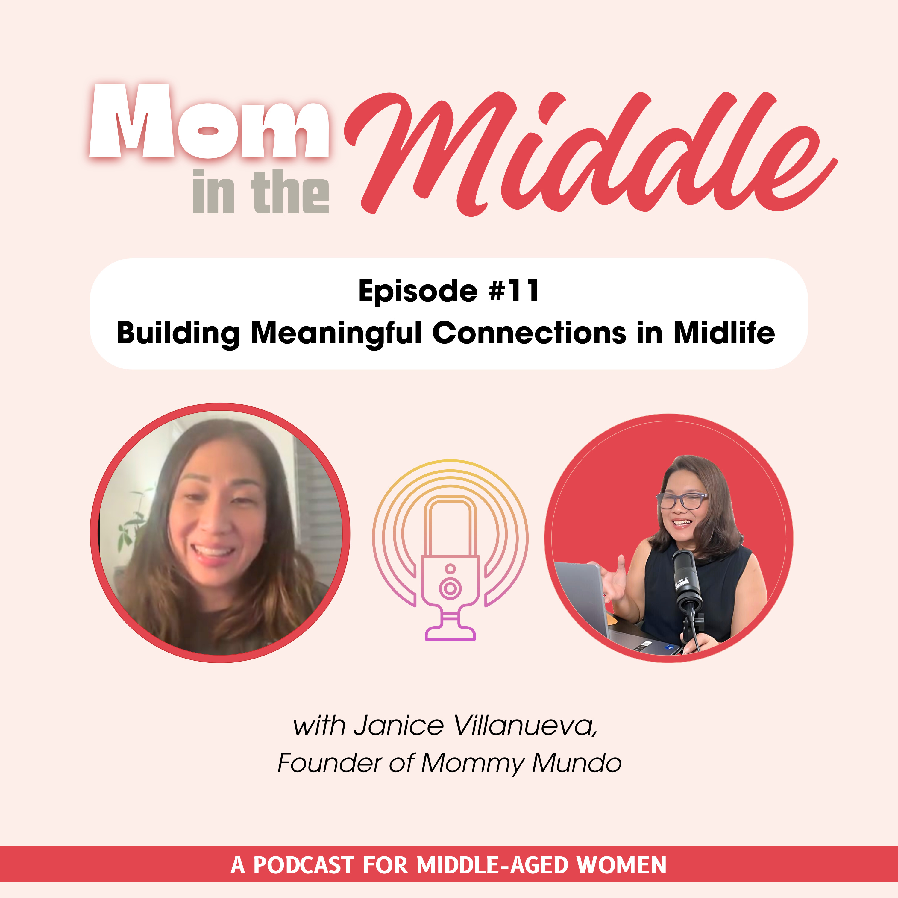 Building Meaningful Connections in Midlife with Janice Villanueva episode artwork