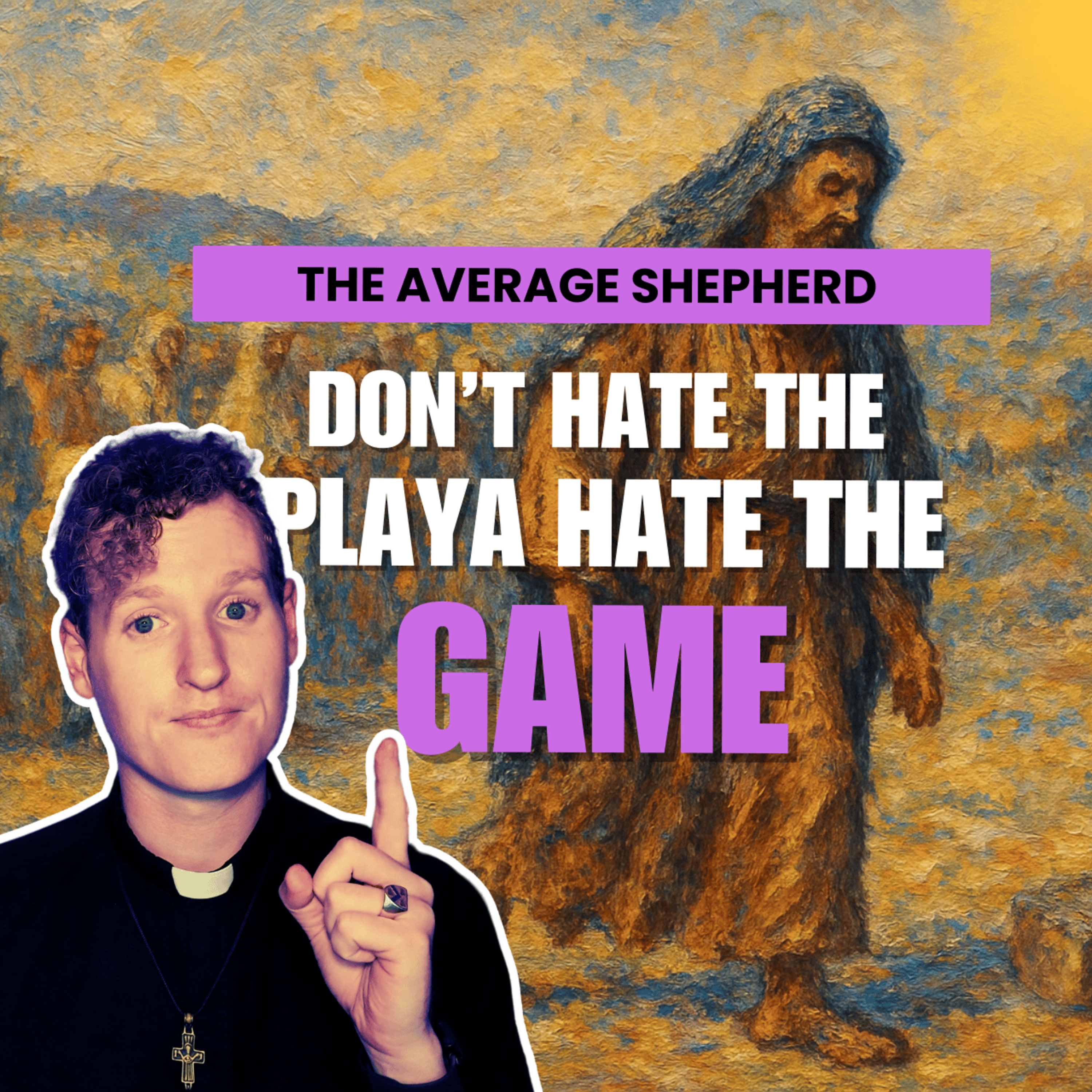 Don't H8 the Playa H8 the Game | 5th Sunday of Lent | Year C episode artwork