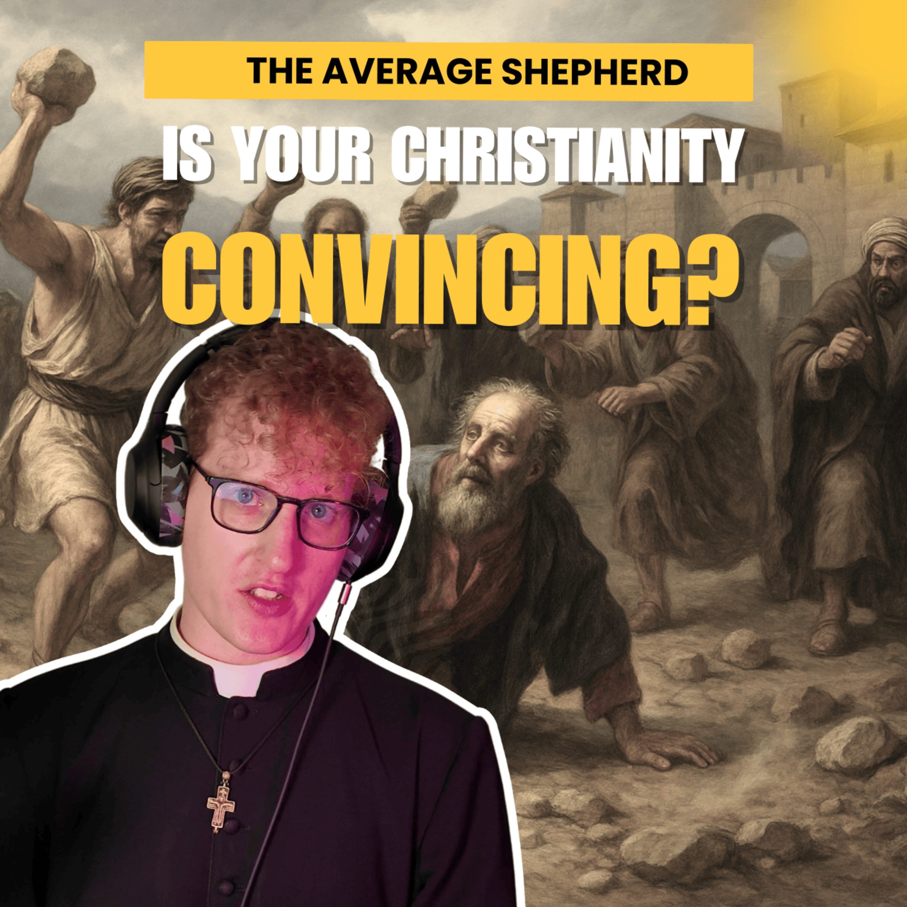 Is Your Christianity Convincing? | Homily for the 5th Sunday of Easter | Year C episode artwork
