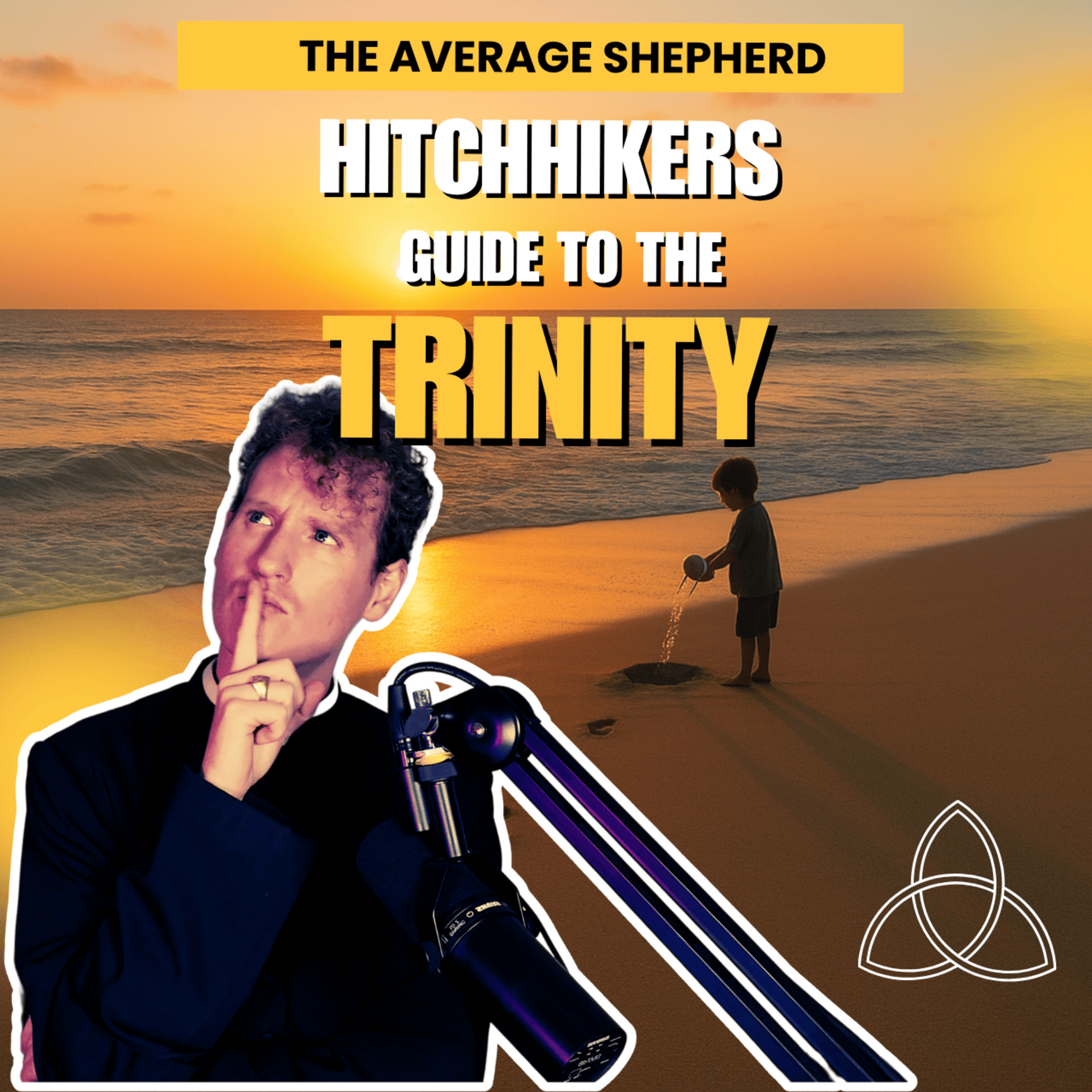 The Hitchhiker’s Guide to the Trinity | Trinity Sunday | Year C episode artwork