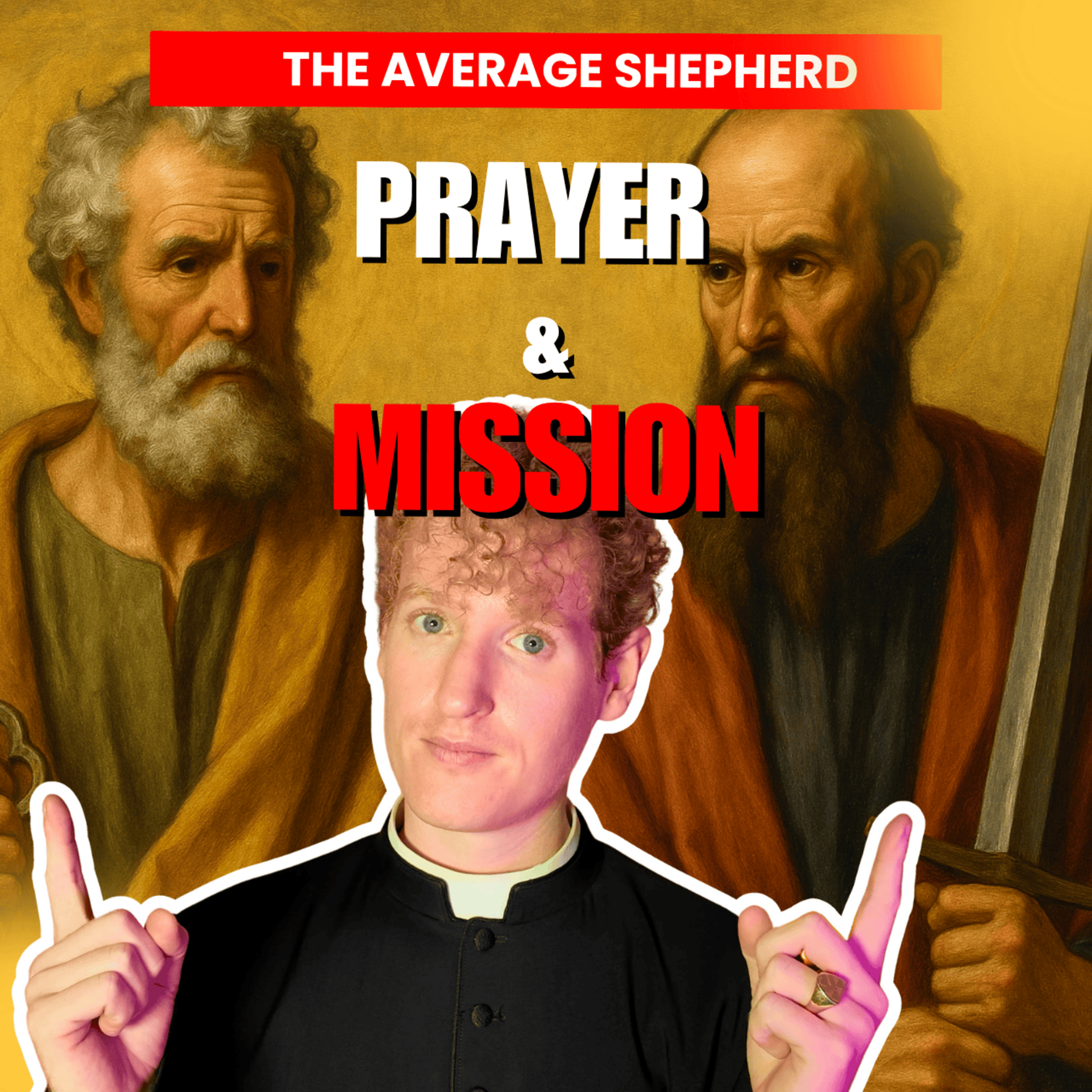 Prayer and Mission | Sunday Solemnity of Sts Peter and Paul | Year C episode artwork