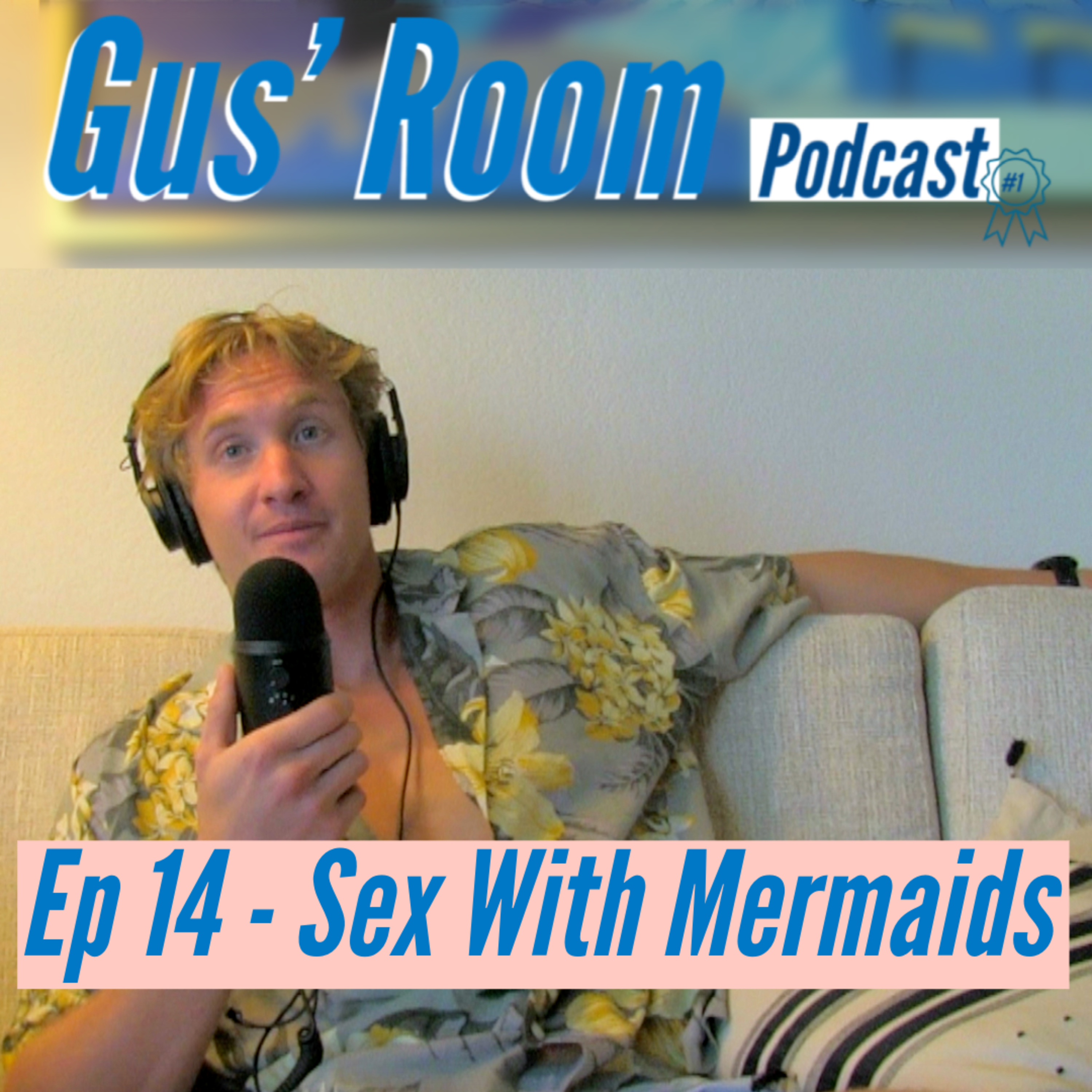 Ep 14 - Sex With Mermaids episode artwork