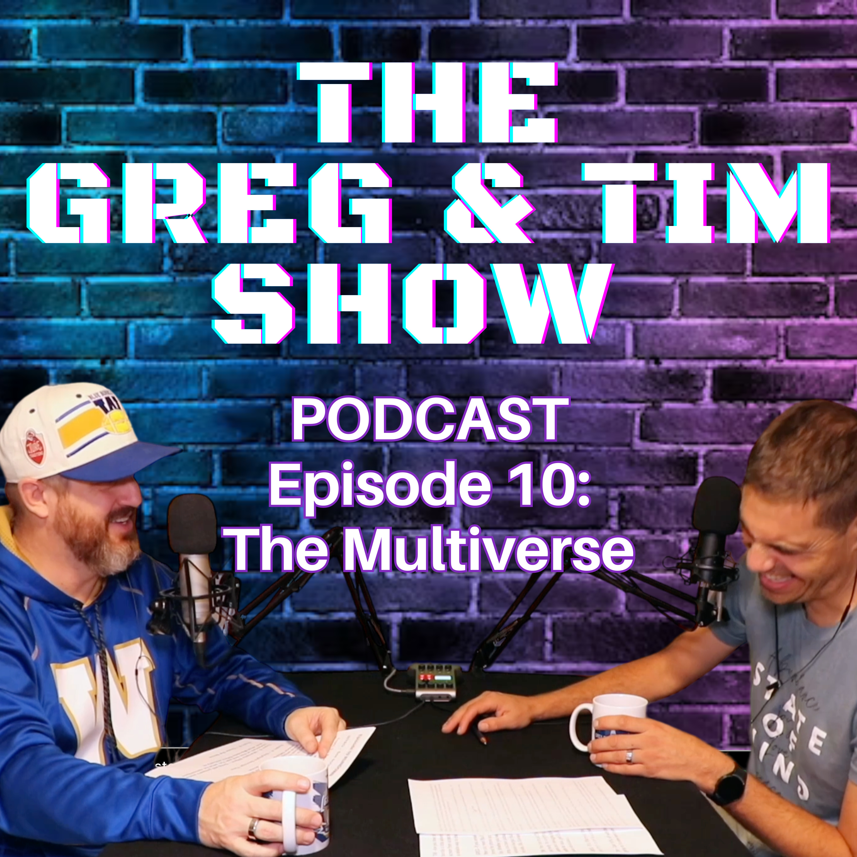 The Greg and Tim Show