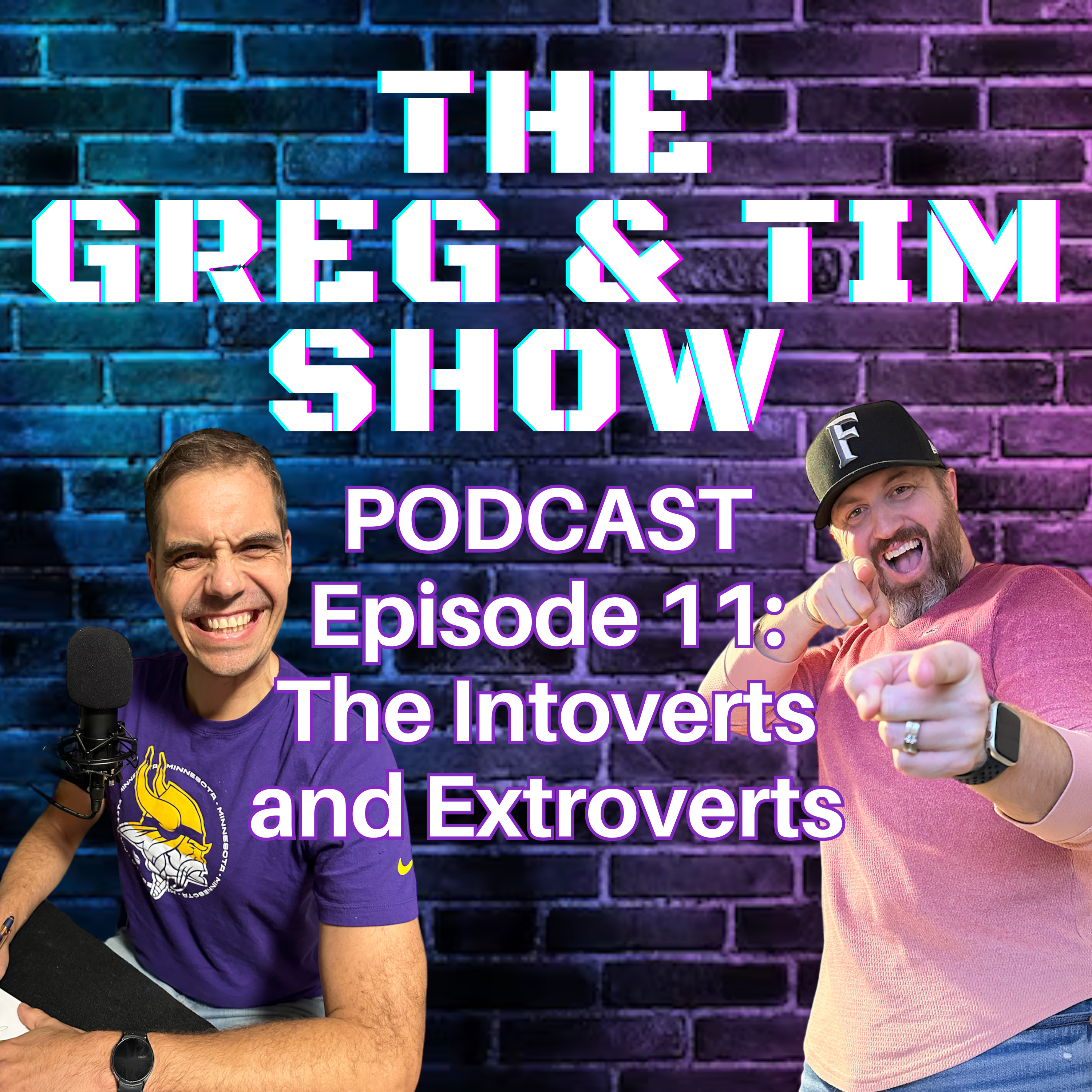 The Greg and Tim Show