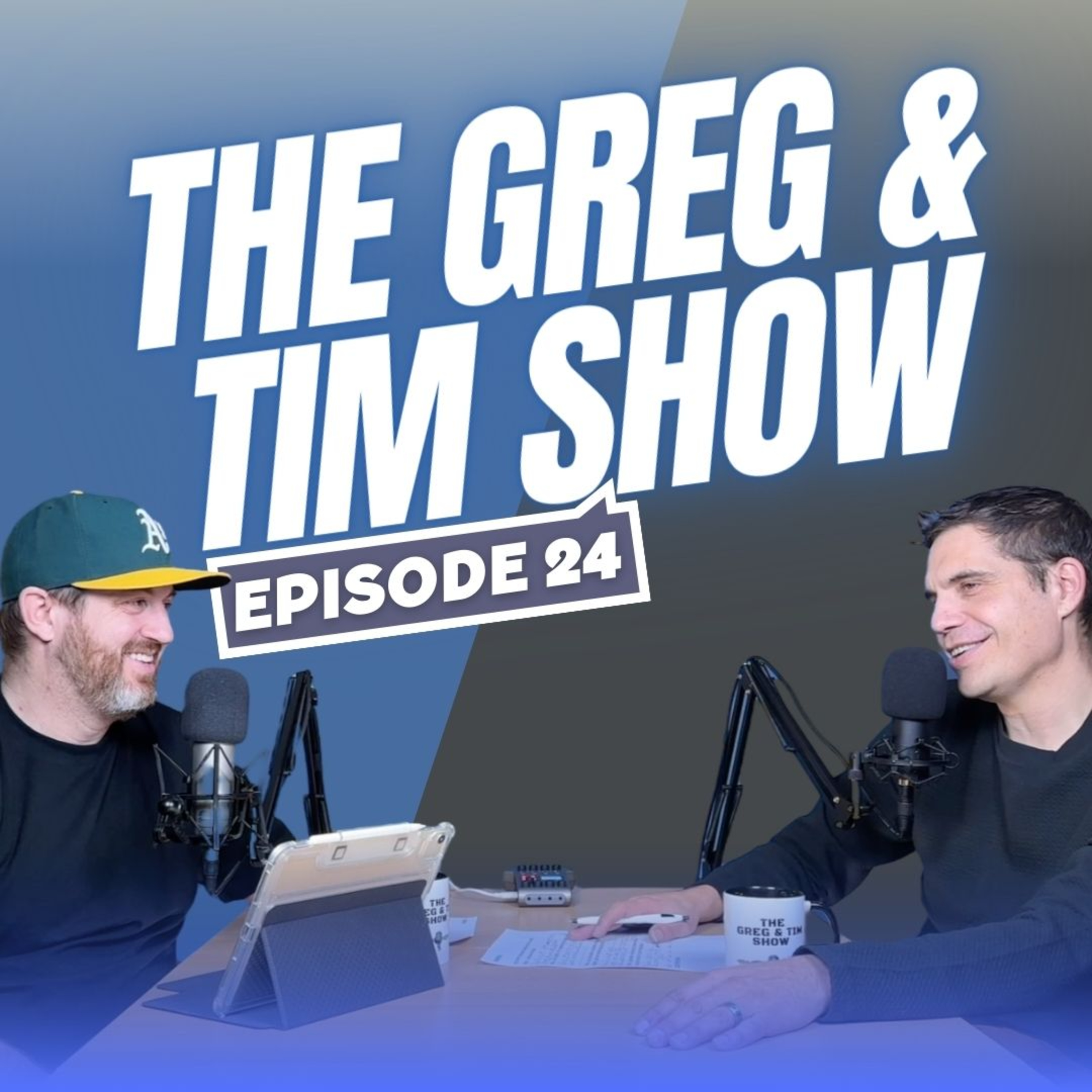 The Greg and Tim Show