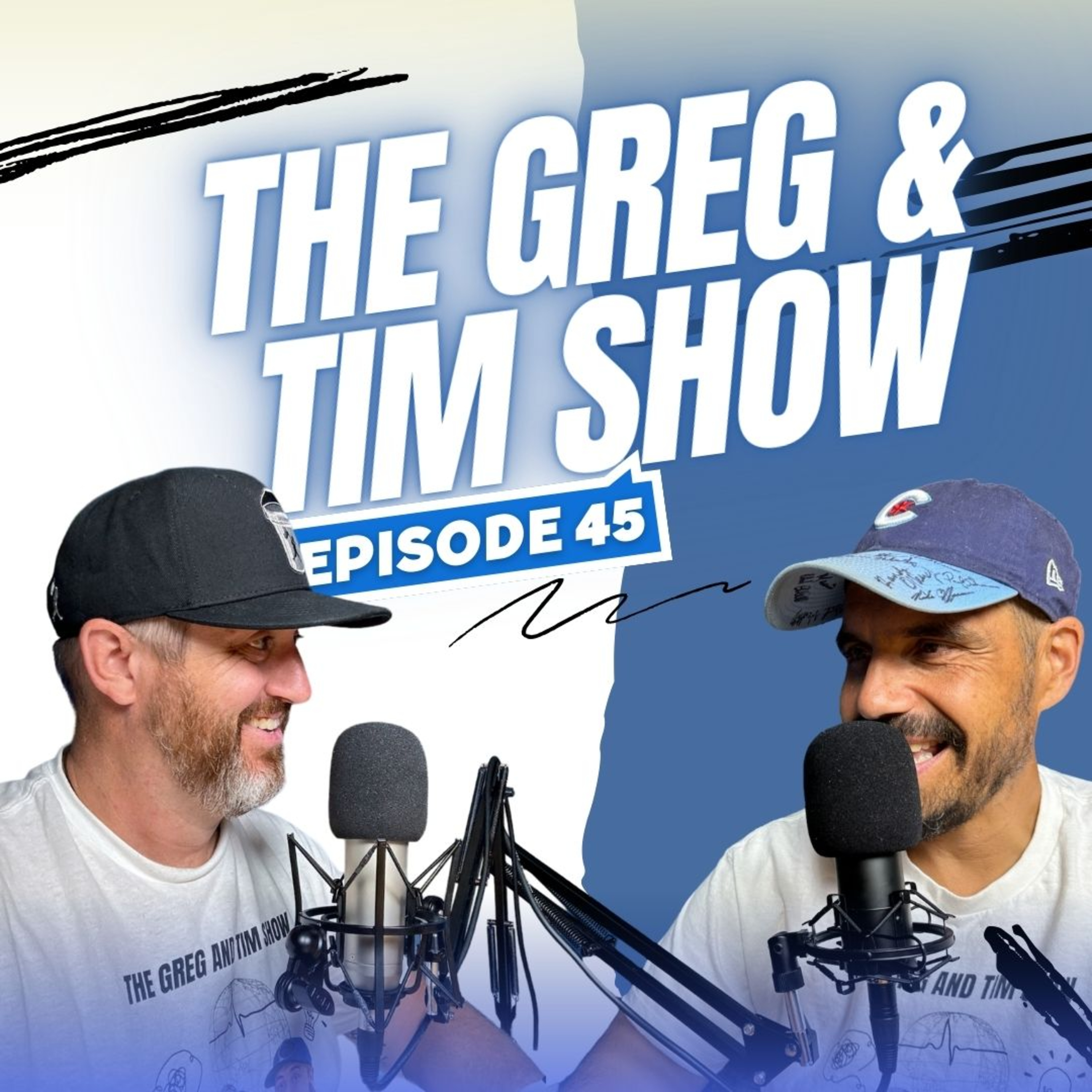 The Greg and Tim Show