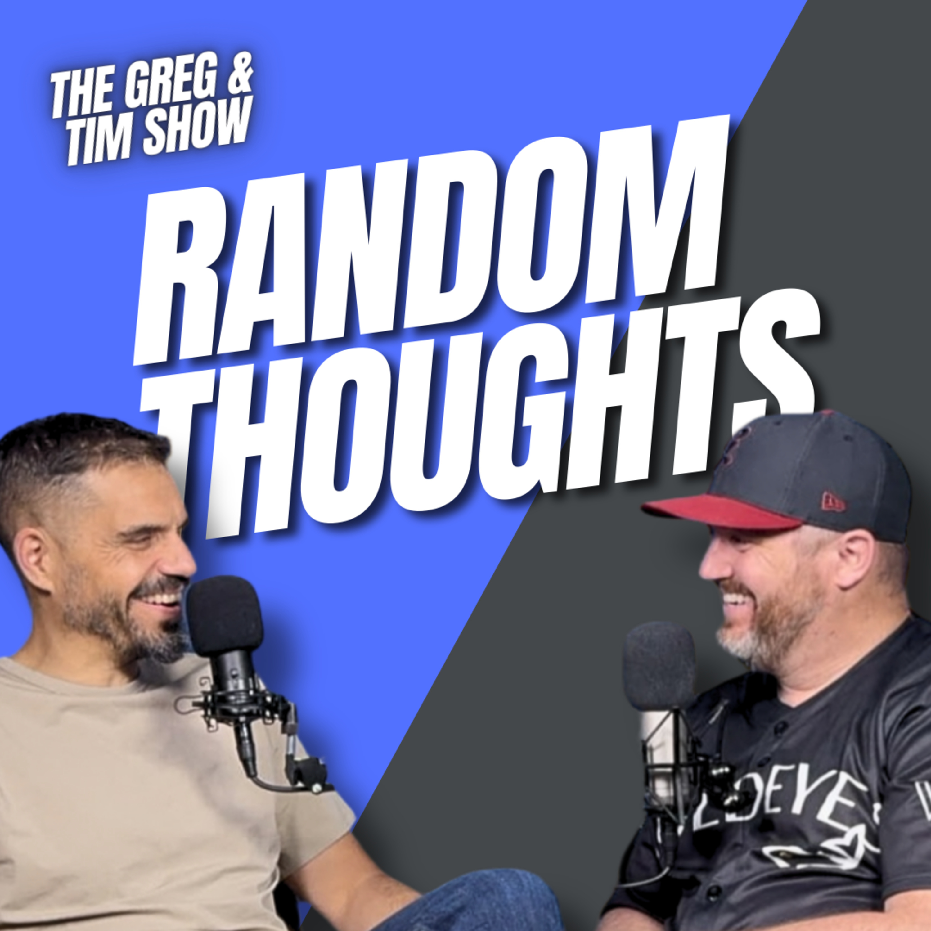 The Greg and Tim Show