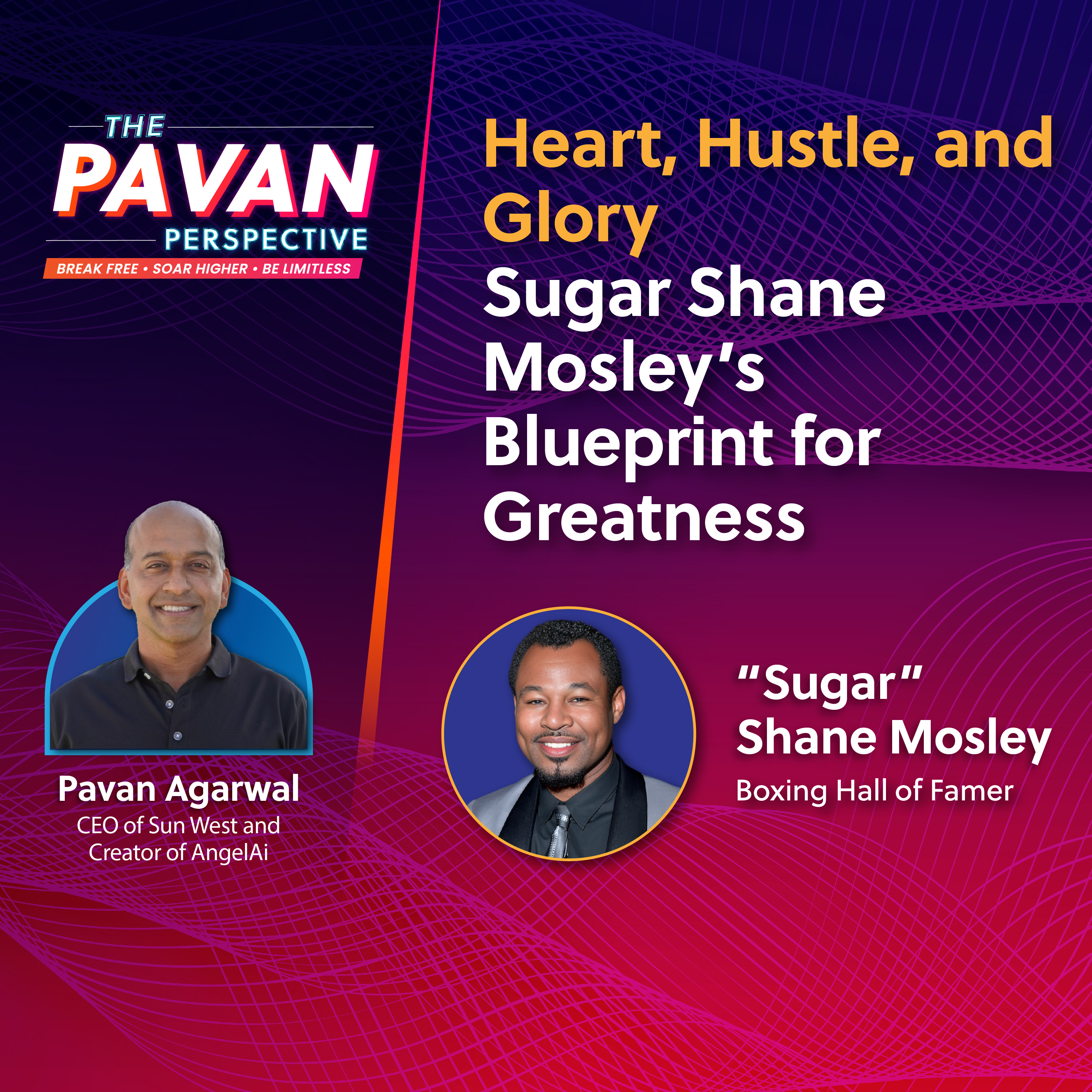 Heart, Hustle, and Glory: Sugar Shane Mosley’s Blueprint for Greatness episode artwork