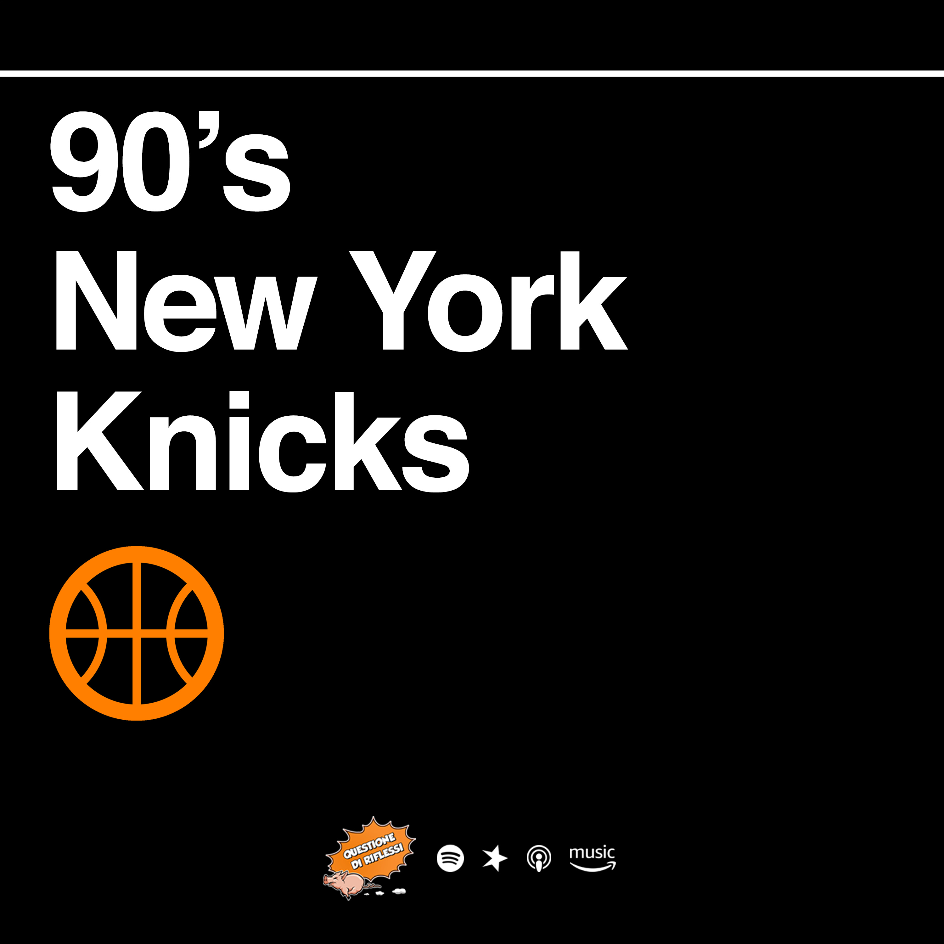 Puntata 104 - 90's NY Knicks episode artwork