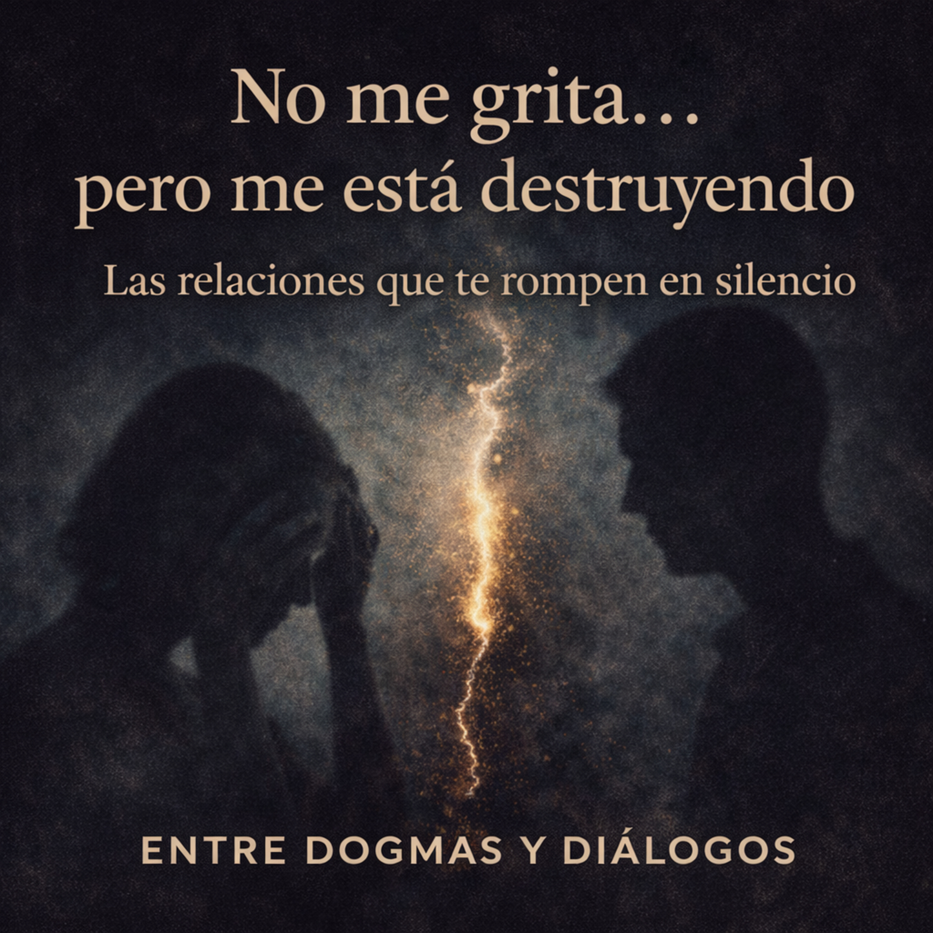 No me grita… pero me está destruyendo: las relaciones que te rompen en silencio