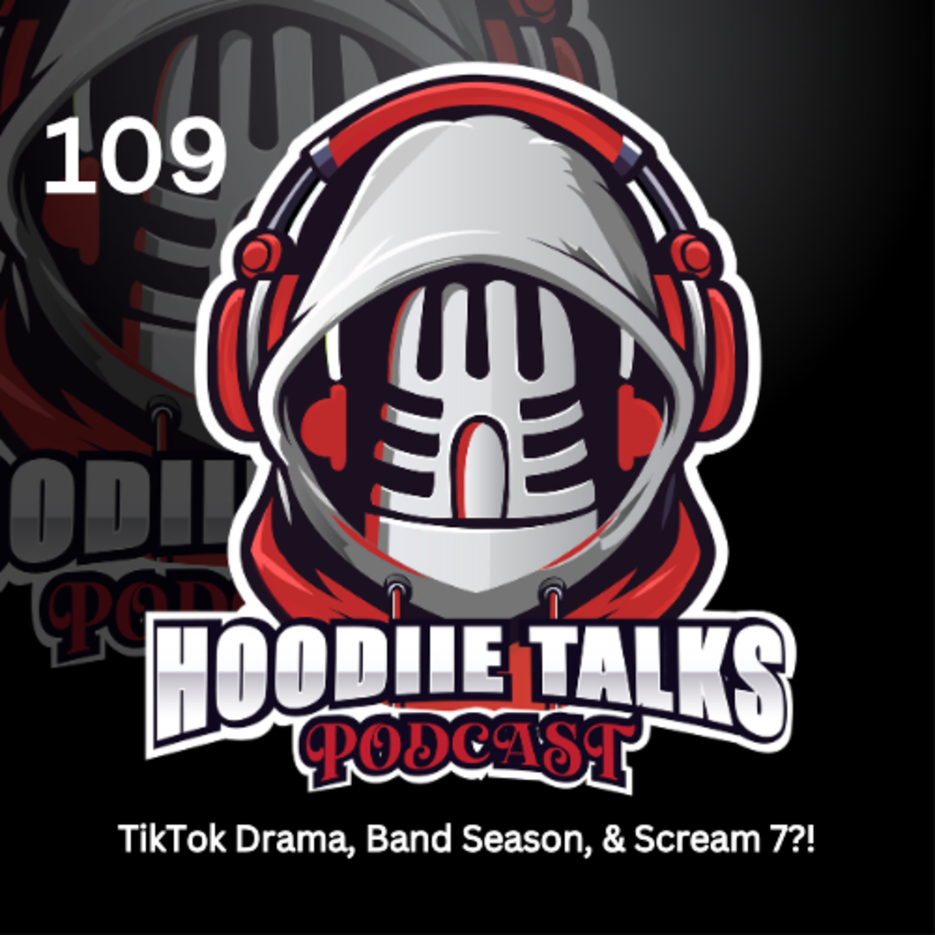 Episode 109 | TikTok Drama, Band Season, & Scream 7?! episode artwork
