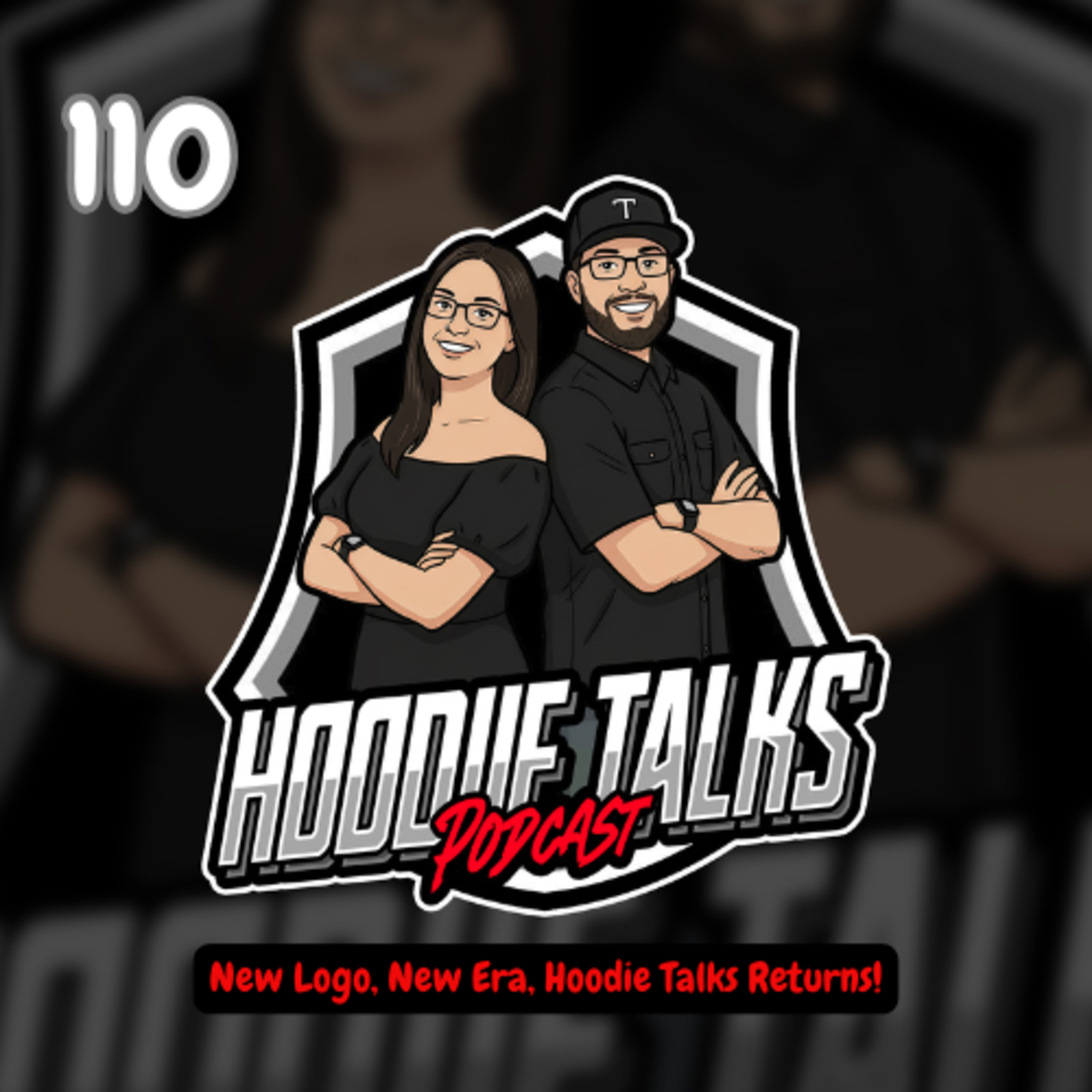 Episode 110 | New Logo, New Era, Hoodie Talks Returns! episode artwork