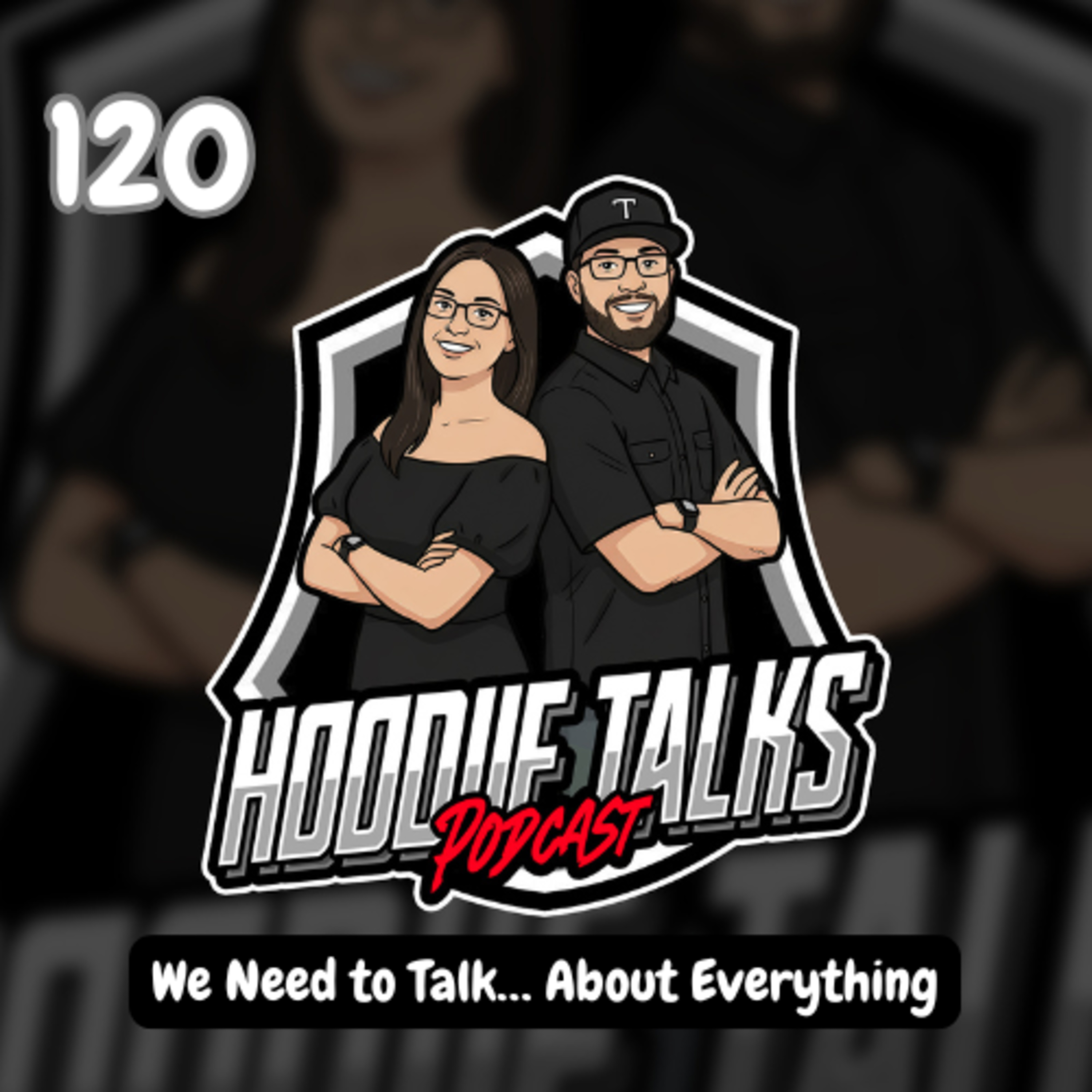 Episode 120 | We Need to Talk… About Everything  episode artwork