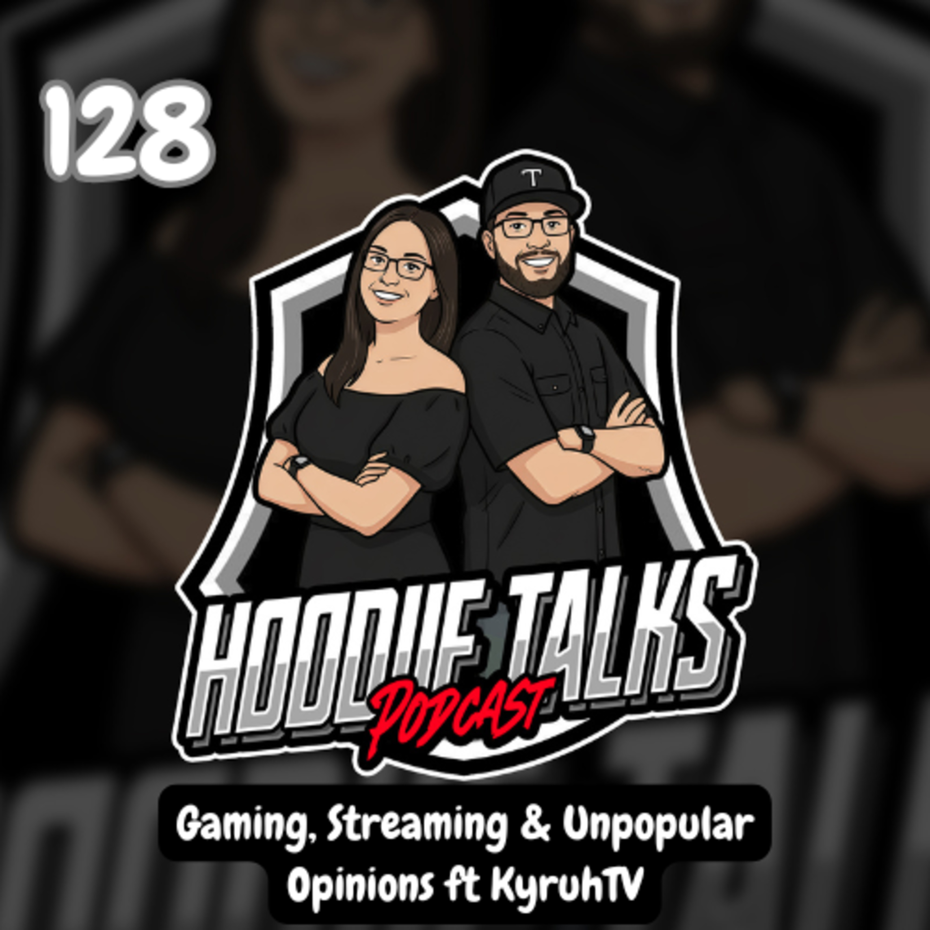 Episode 128 | Gaming, Streaming & Unpopular Opinions ft KyruhTV episode artwork