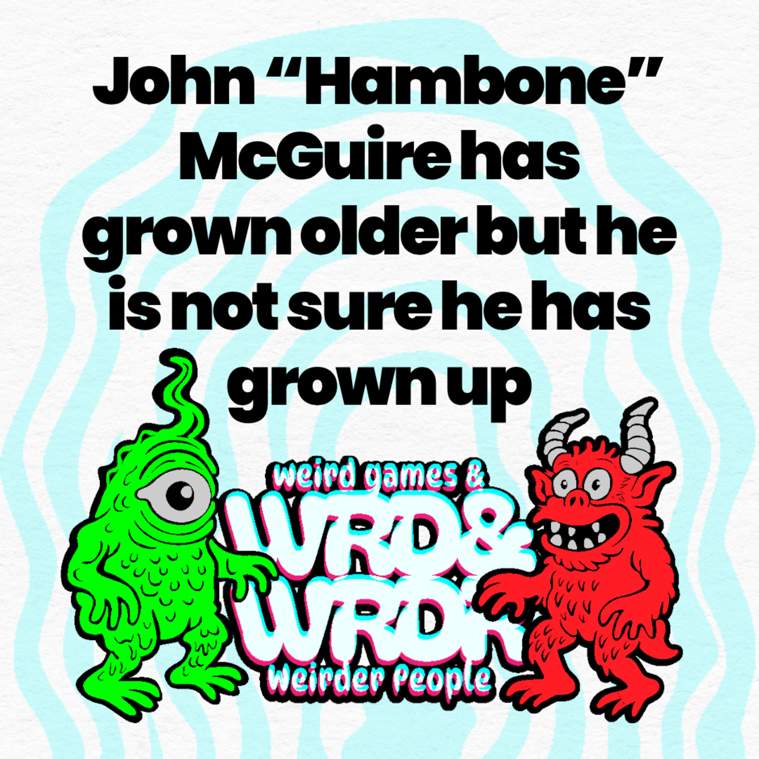 115 John "Hambone" McGuire has grown older but he is not sure he has grown up episode artwork