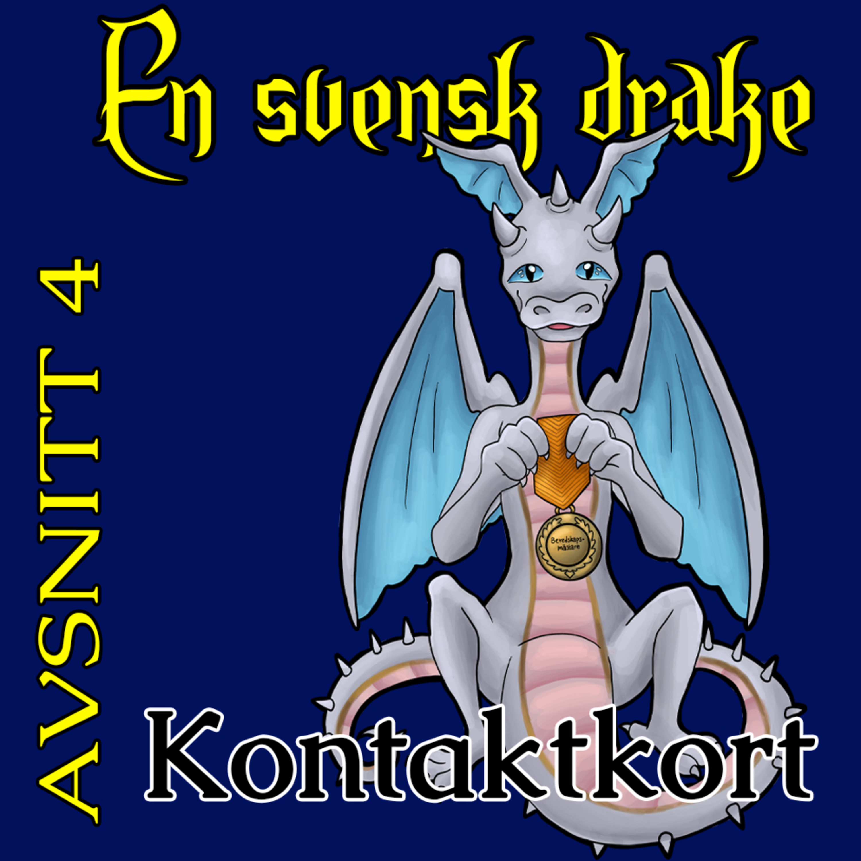 En svensk drake - beredskap för bekväma