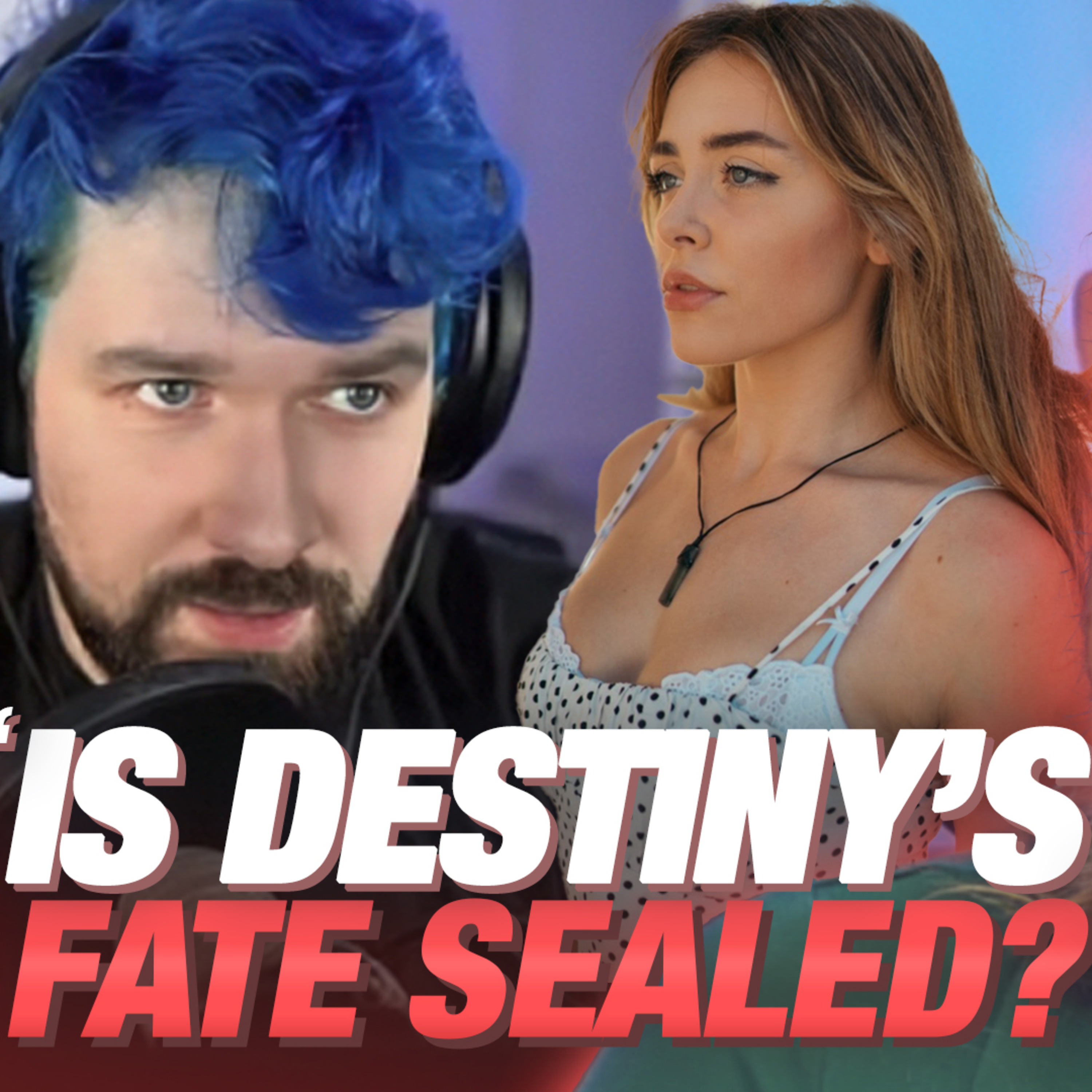 Destiny Proves The Red Pill Is Correct! | Pearl Daily episode artwork