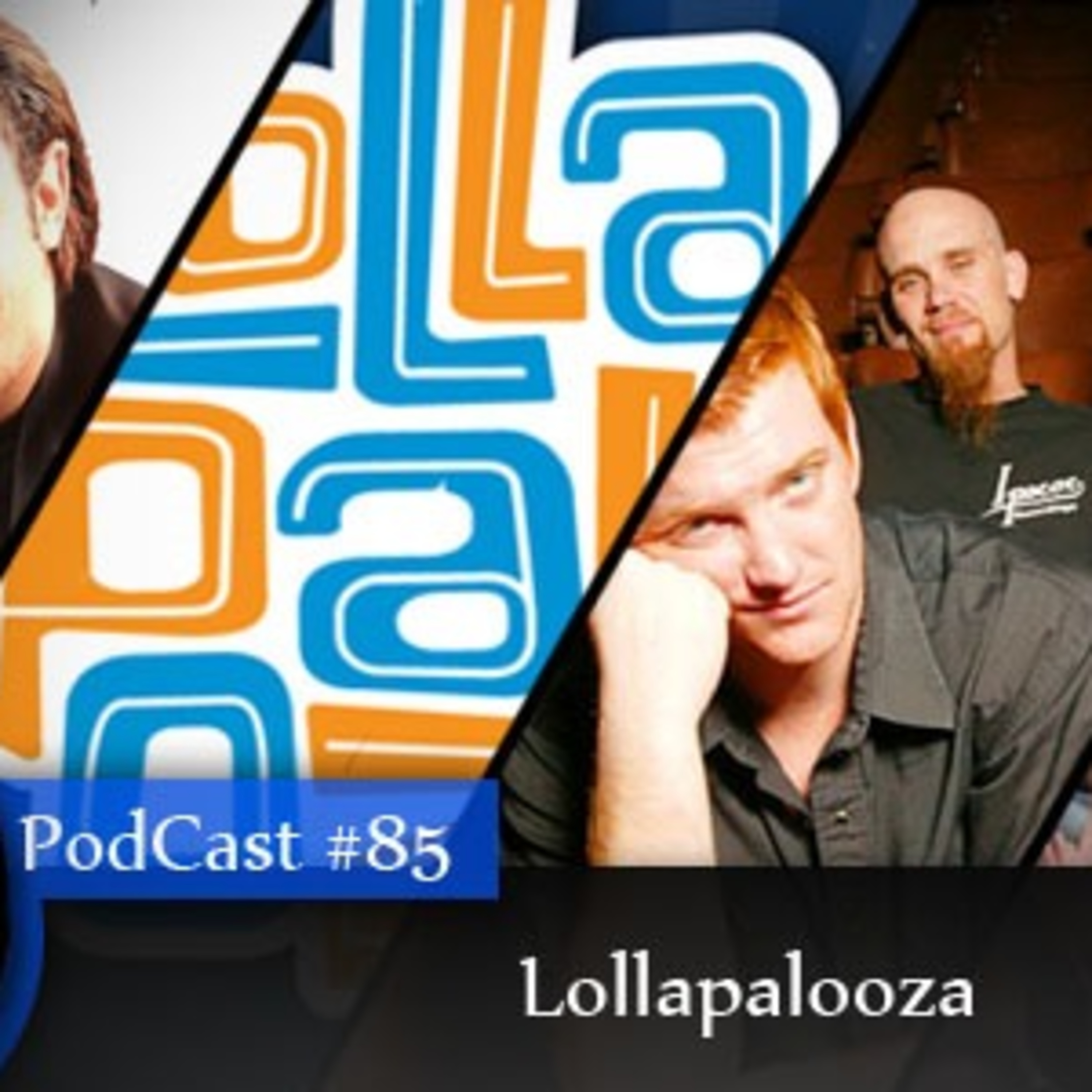 CMM #85 - Lollapalooza episode artwork
