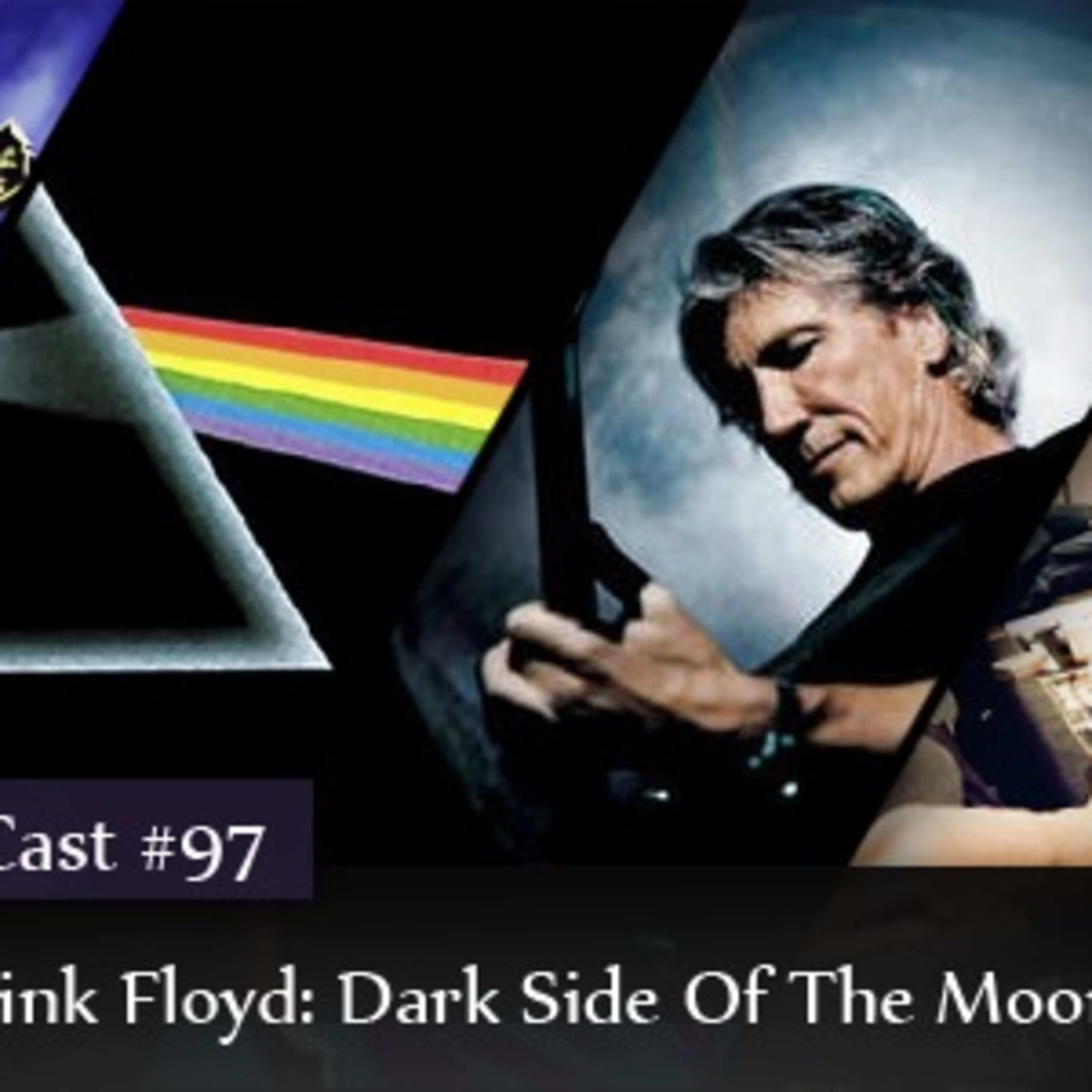 CMM #97 - Pink Floyd: The Dark Side of the Moon episode artwork