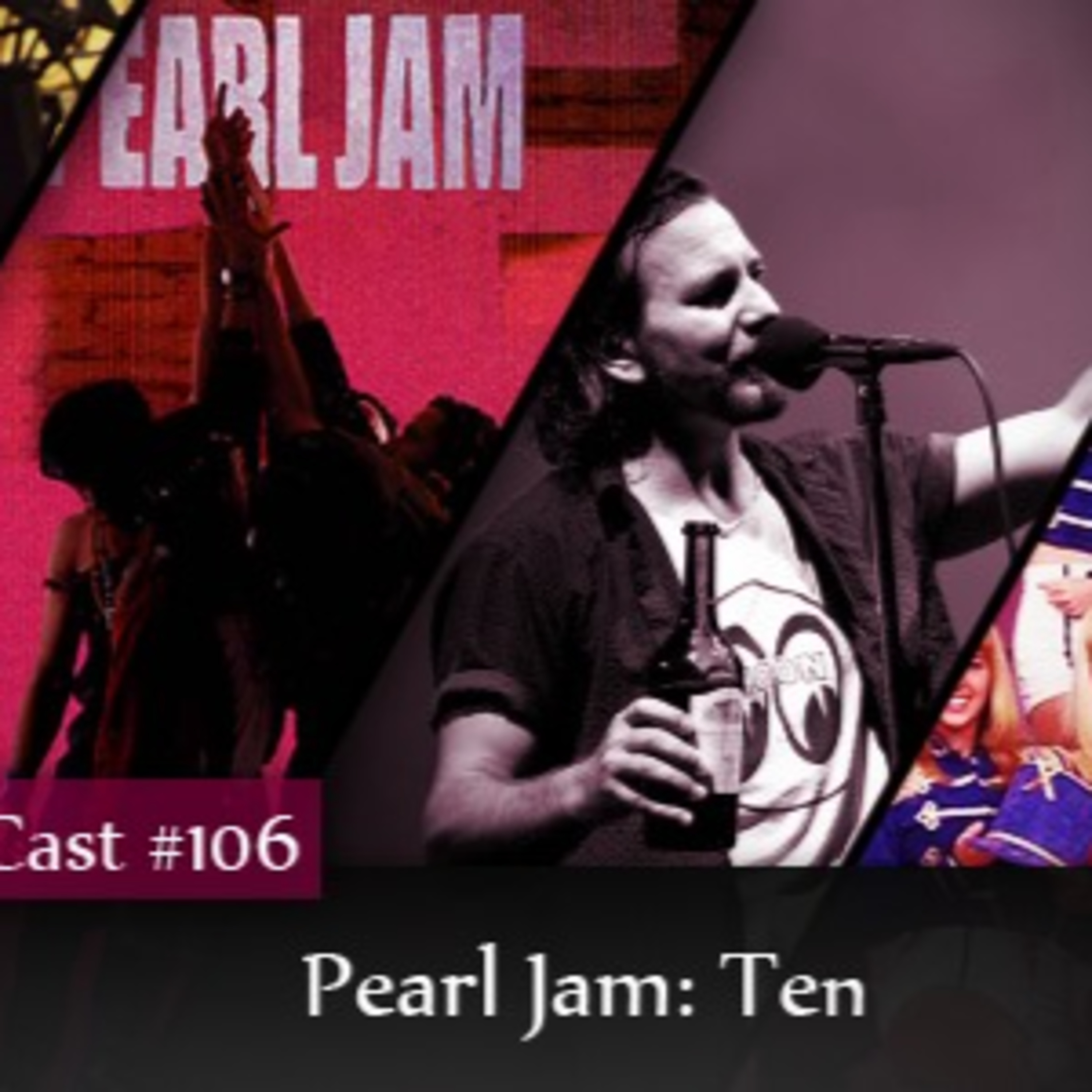 CMM #106 - Pearl Jam: Ten episode artwork