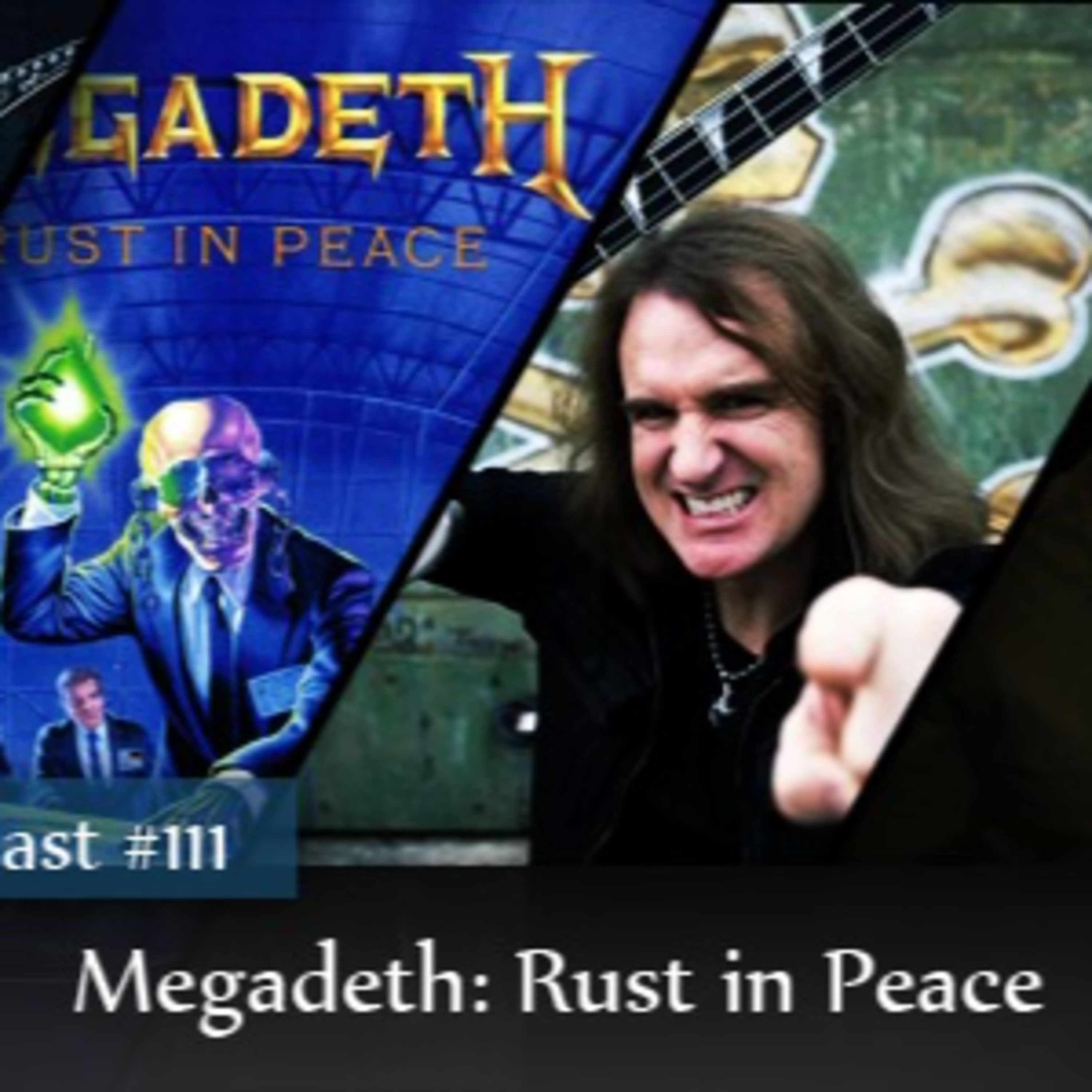 CMM #111 - Megadeth: Rust in Peace episode artwork