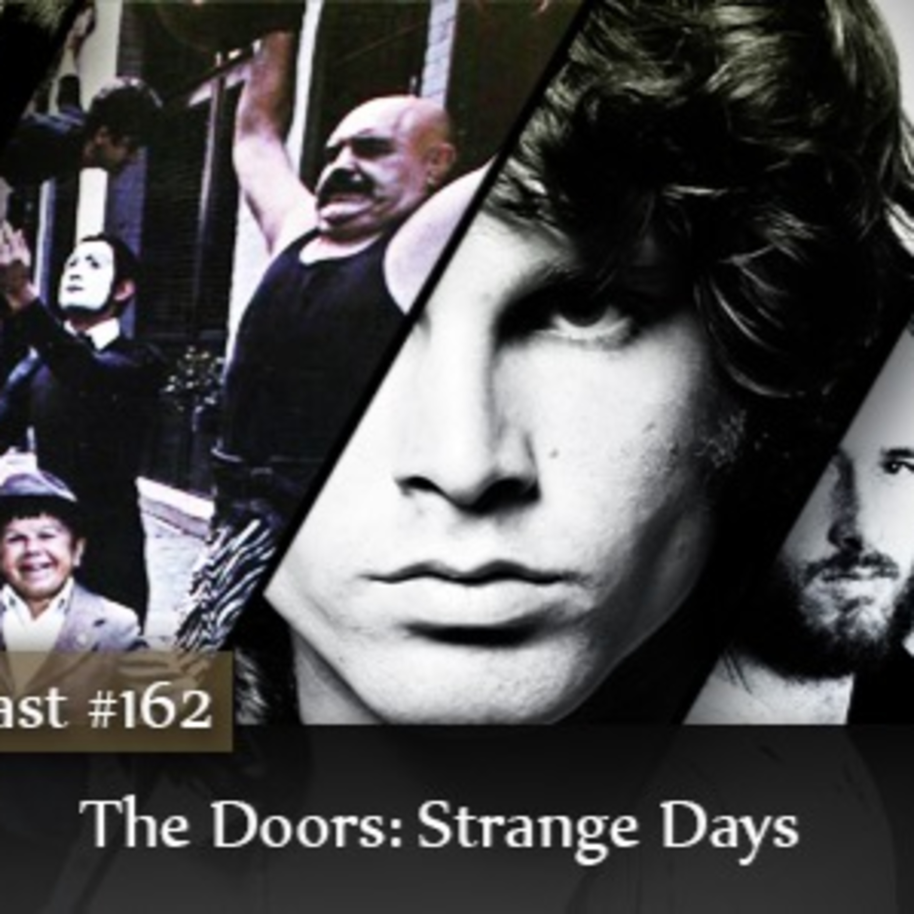 CMM #162 - The Doors: Strange Days episode artwork