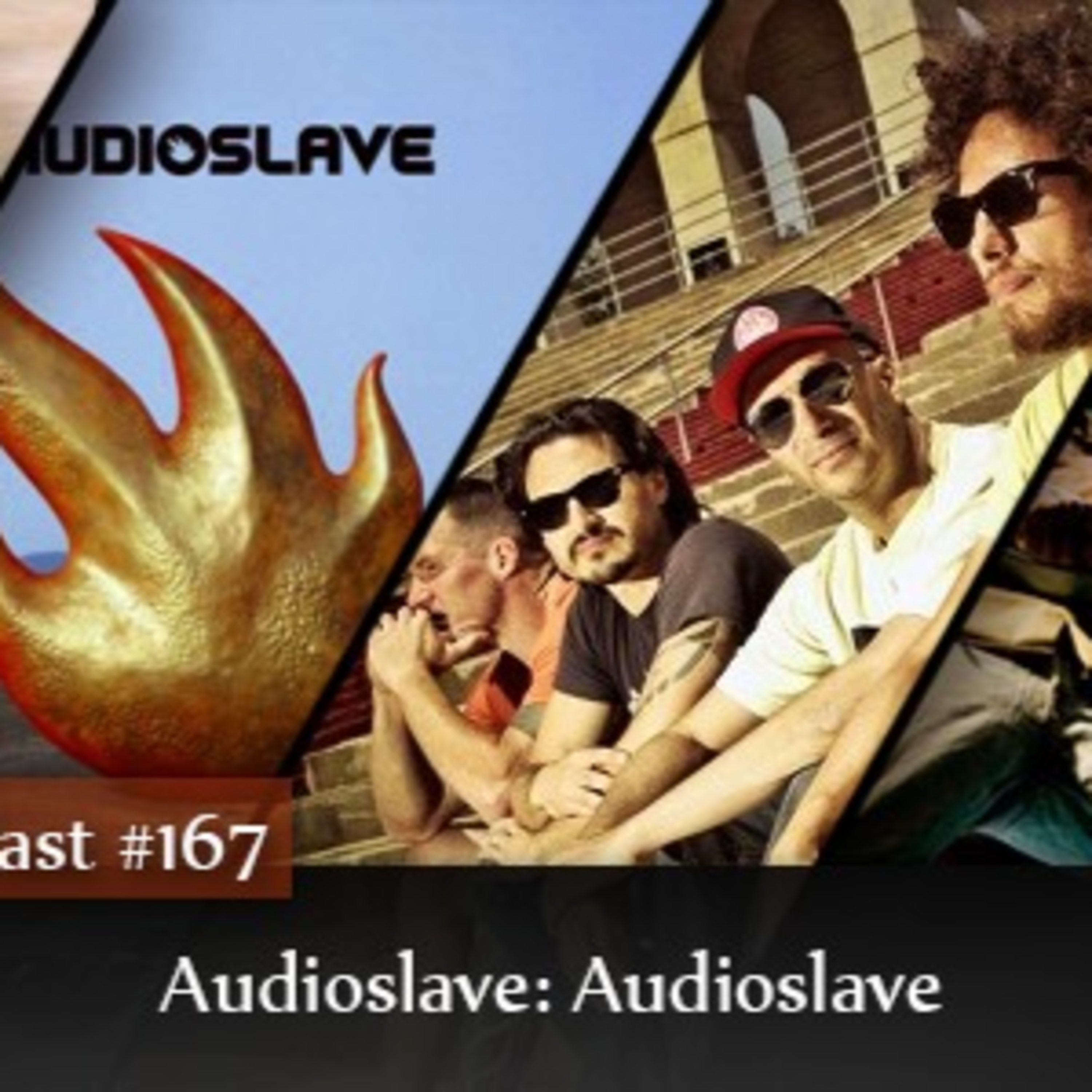 CMM #167 - Audioslave: Audioslave episode artwork
