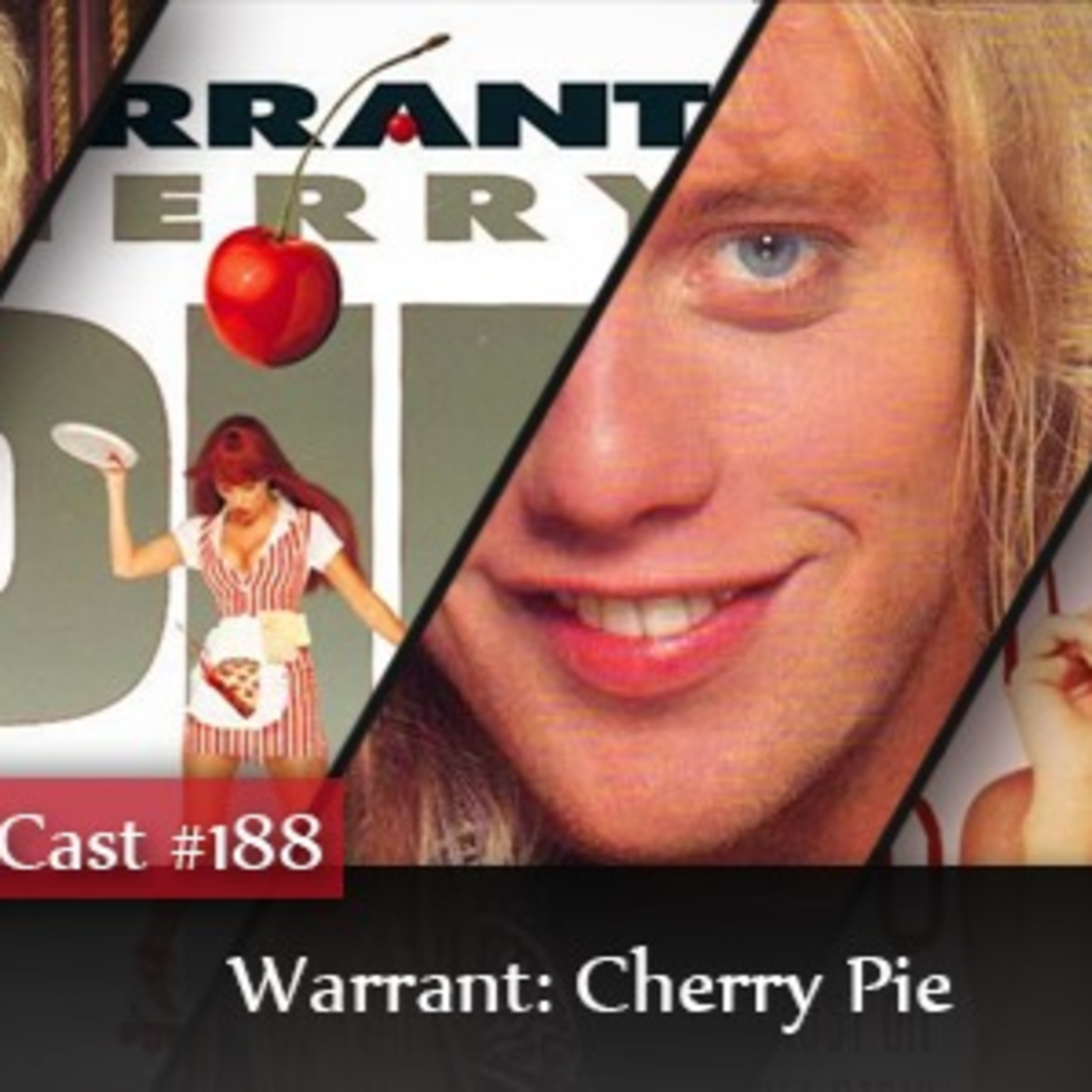 CMM #188 - Warrant: Cherry Pie episode artwork