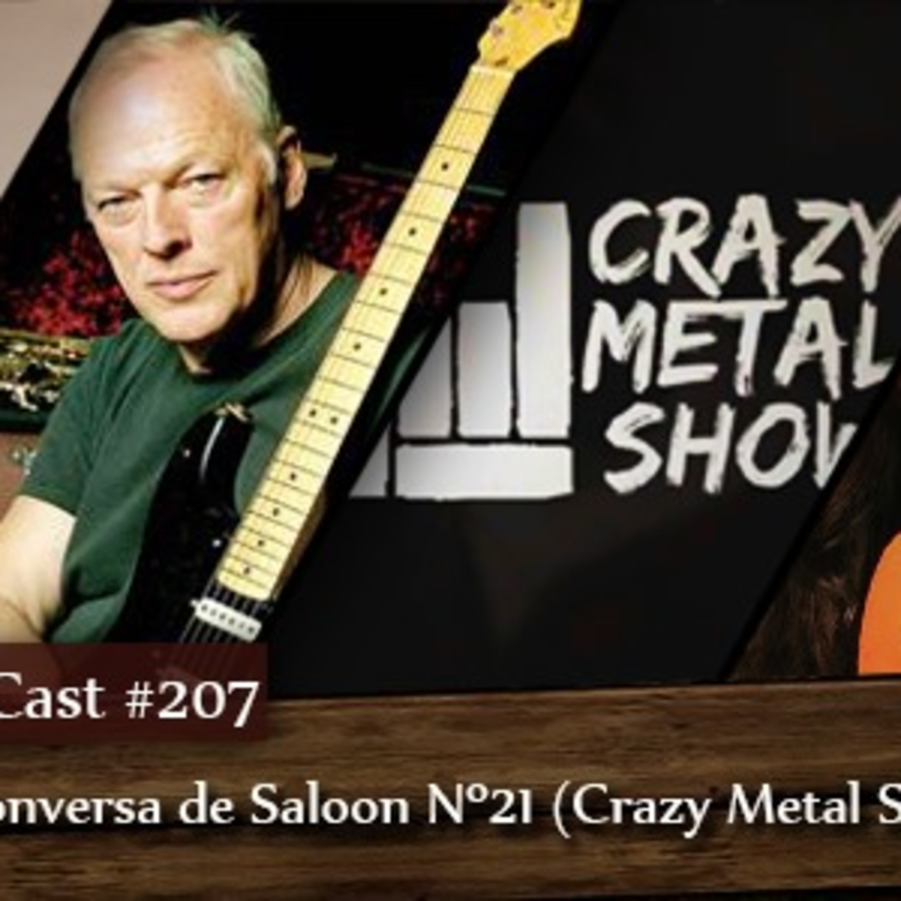 CMM #207 - Conversa de Saloon Nº21 (Crazy Metal Show) episode artwork
