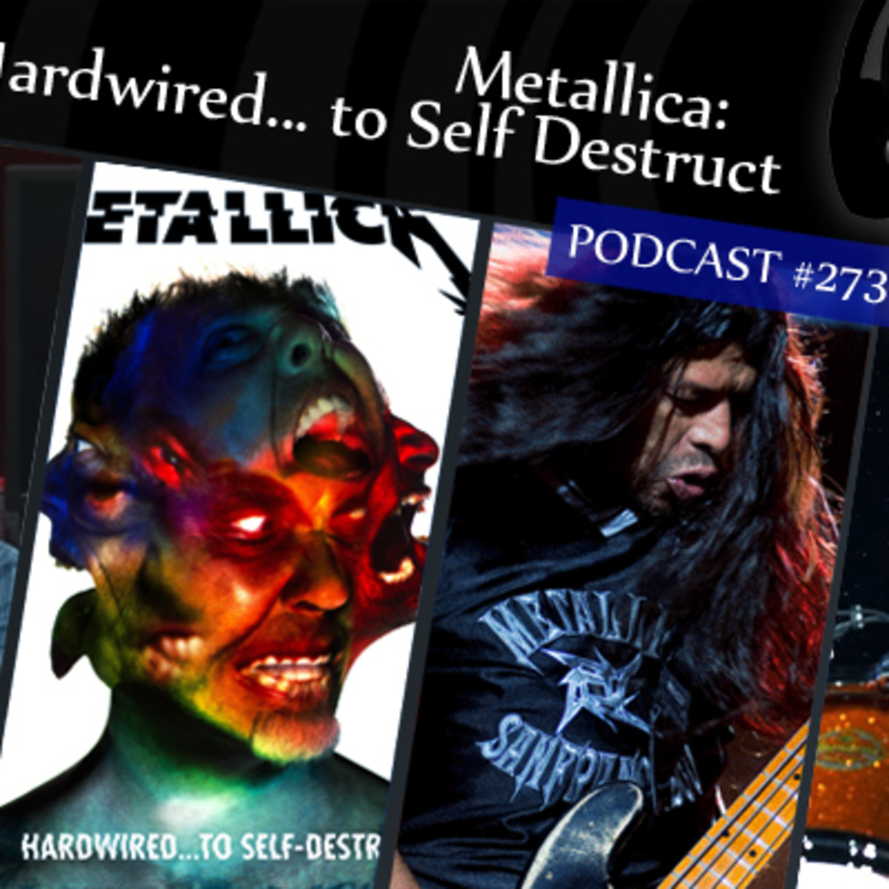 CMM #273 - Metallica: Hardwired... to Self Destruct