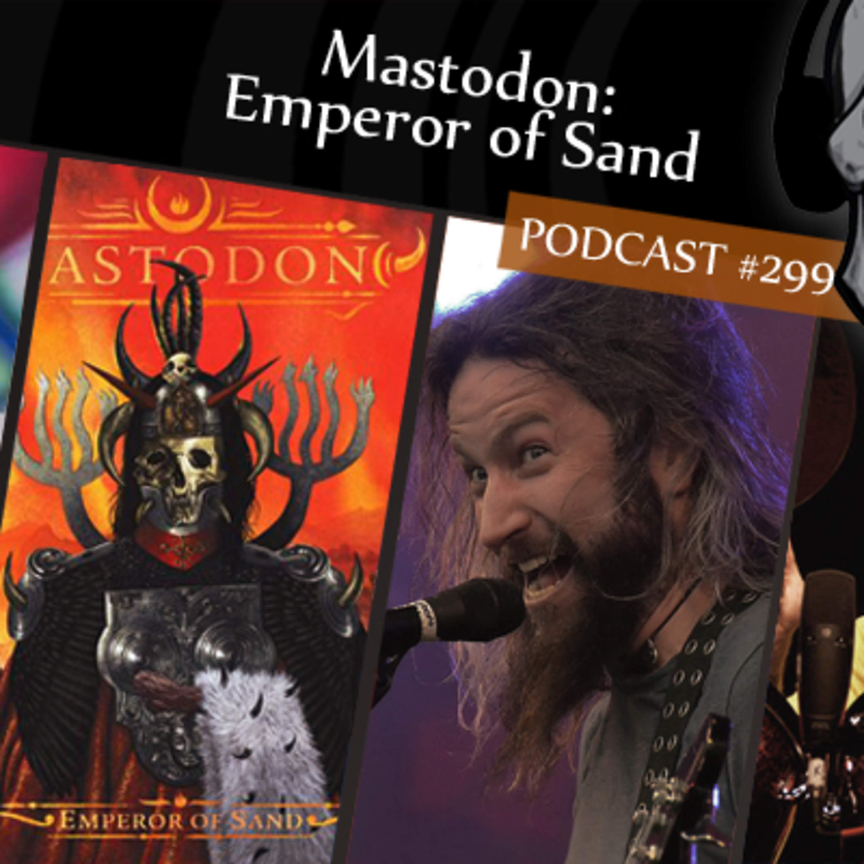 CMM #299 - Mastodon: Emperor of Sand episode artwork
