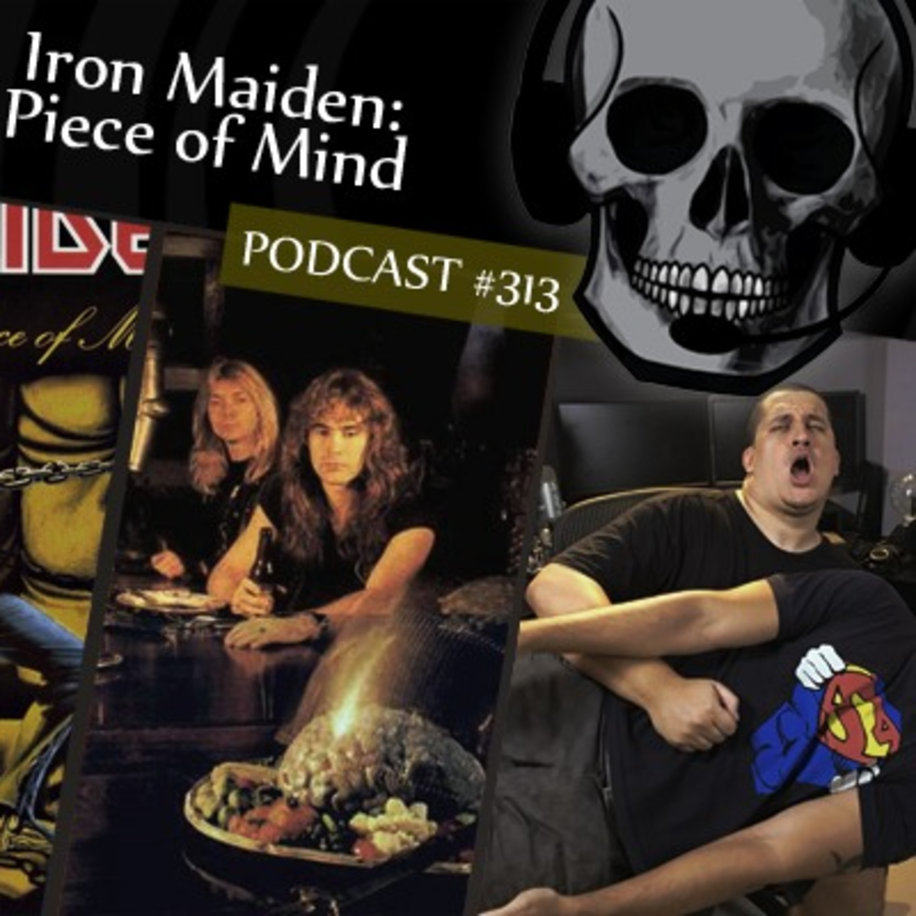 CMM #313 - Iron Maiden: Piece of Mind episode artwork